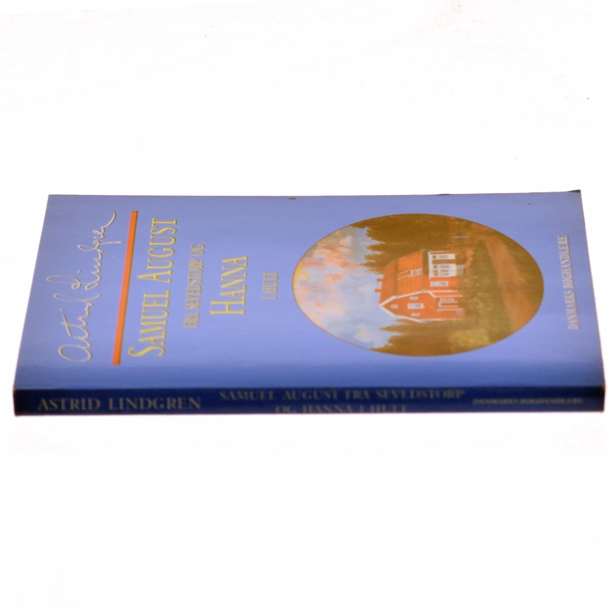 Samuel August fra Sevedstorp og Hanna i Hult af Astrid Lindgren (Bog)