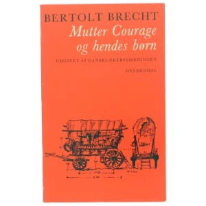 Bertolt Brecht 'Mutter Courage og hendes børn' bog fra Gyldendal