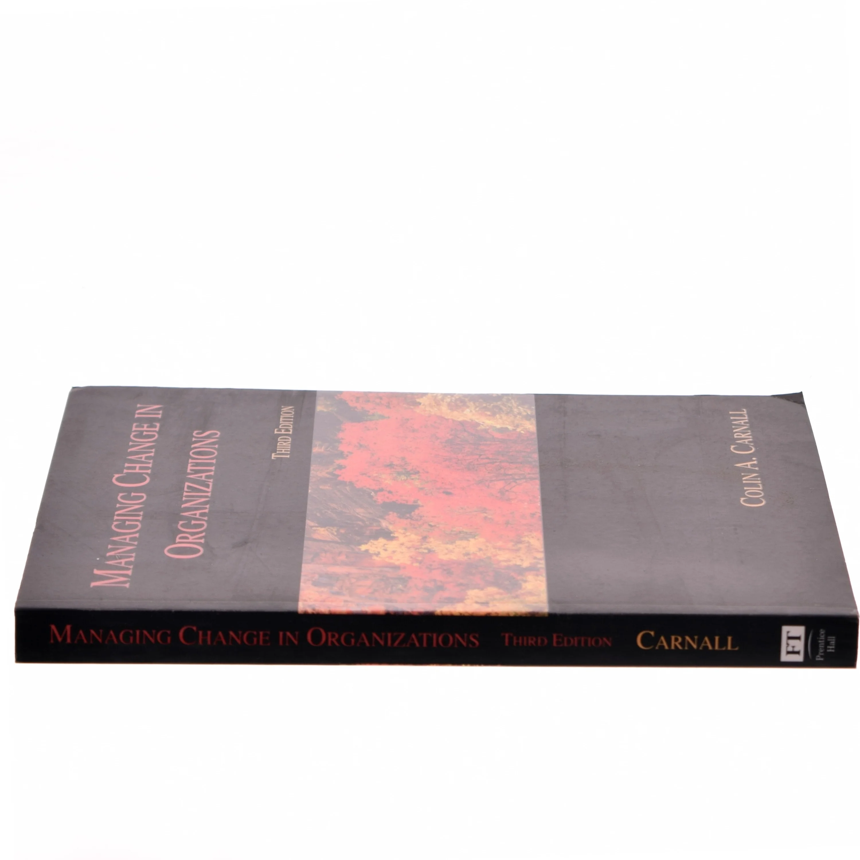 Managing change in organizations af Colin A. Carnall (Bog)