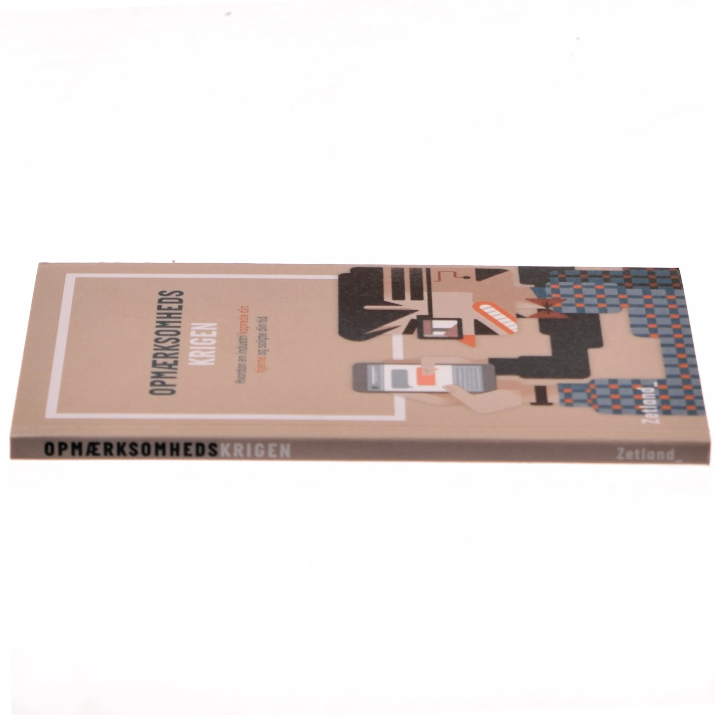 Opmærksomhedskrigen : hvordan en industri kaprede din hjerne og solgte din tid af Thomas Hebsgaard (f. 1982-10-02) (Bog)