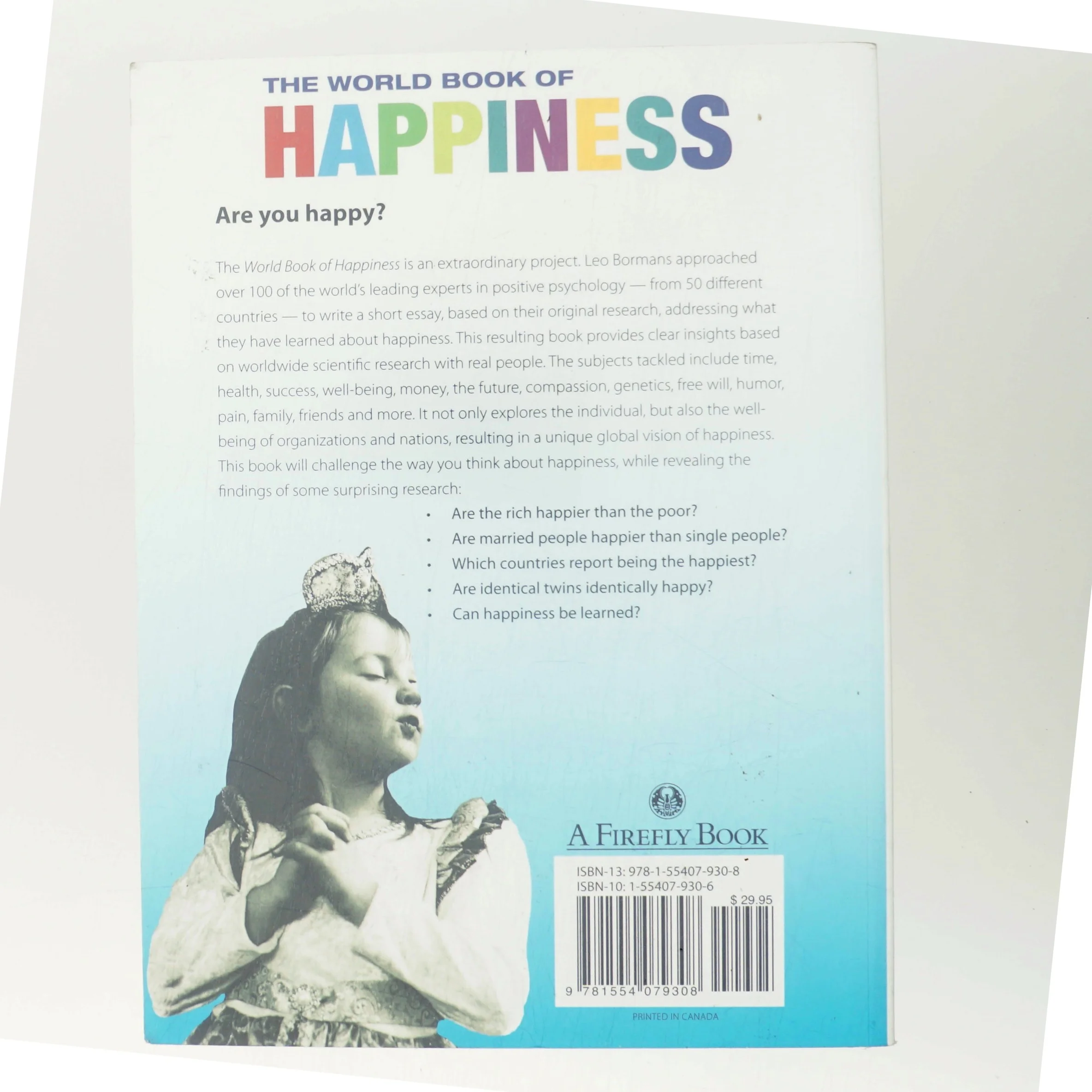 The world book of happiness : the knowledge and wisdom of one hundred happiness professors from all around the world af Leo Bormans (Bog)