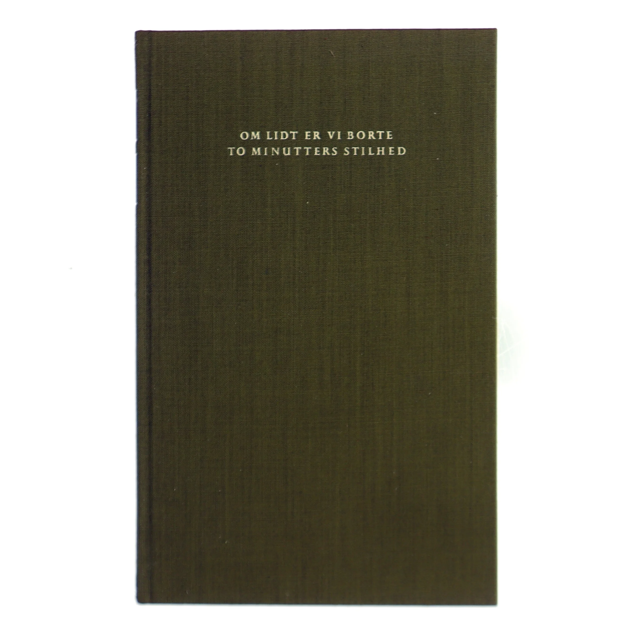 Om lidt er vi borte - To minutters stilhed af H.C. Branner (Bog)