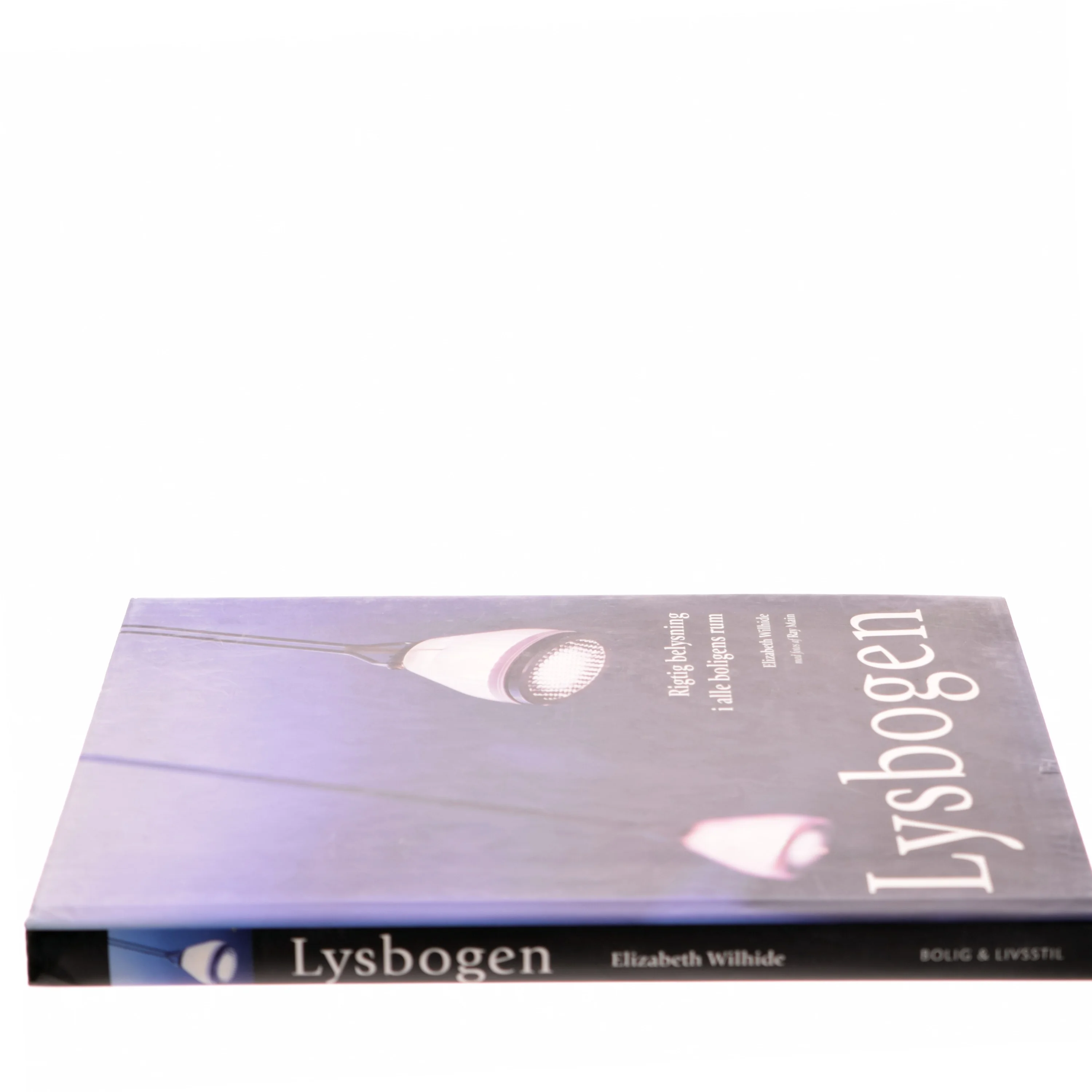 Lysbogen af Elizabeth Wilhide (Bog)