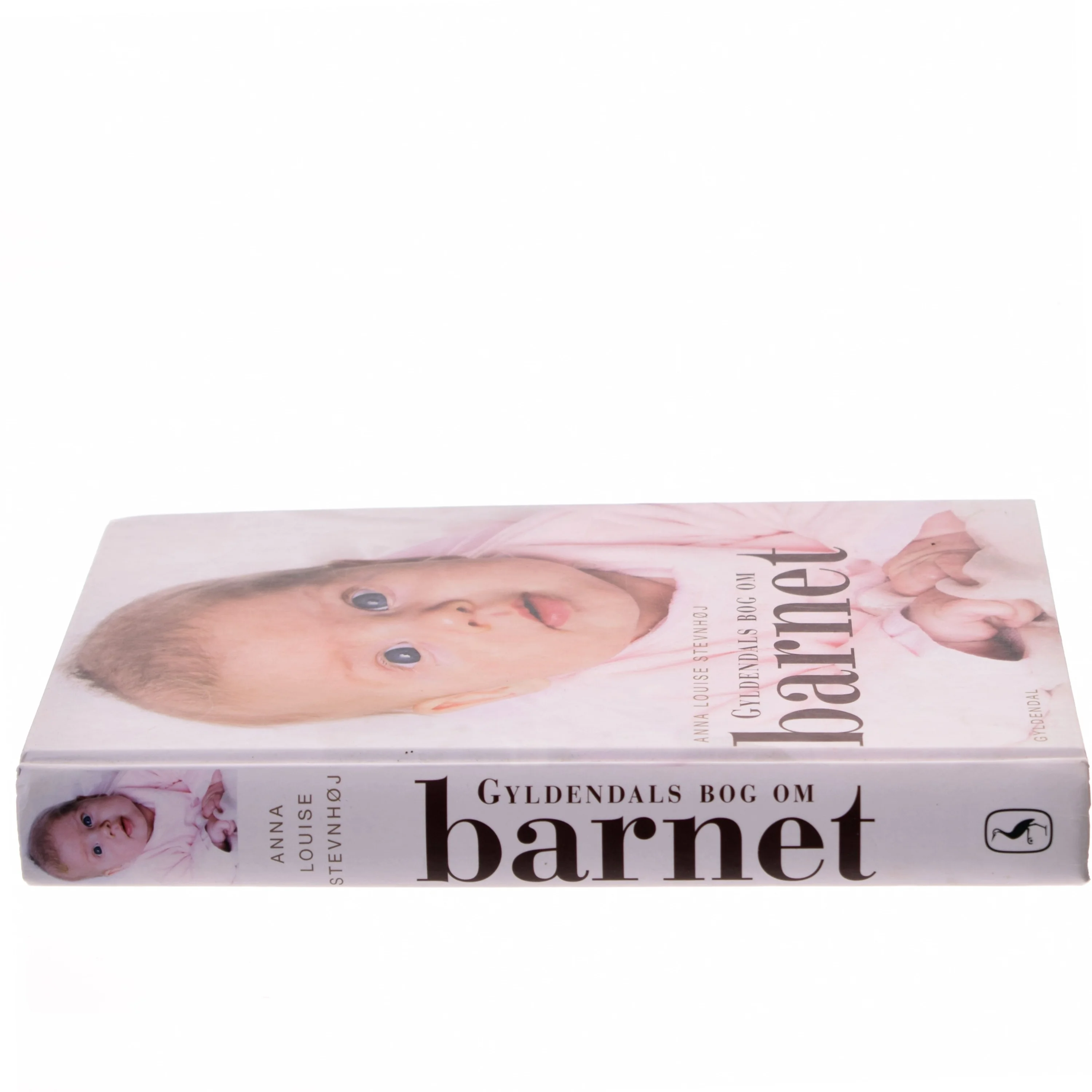 Gyldendals bog om barnet af Anna Louise Stevnhøj (Bog)