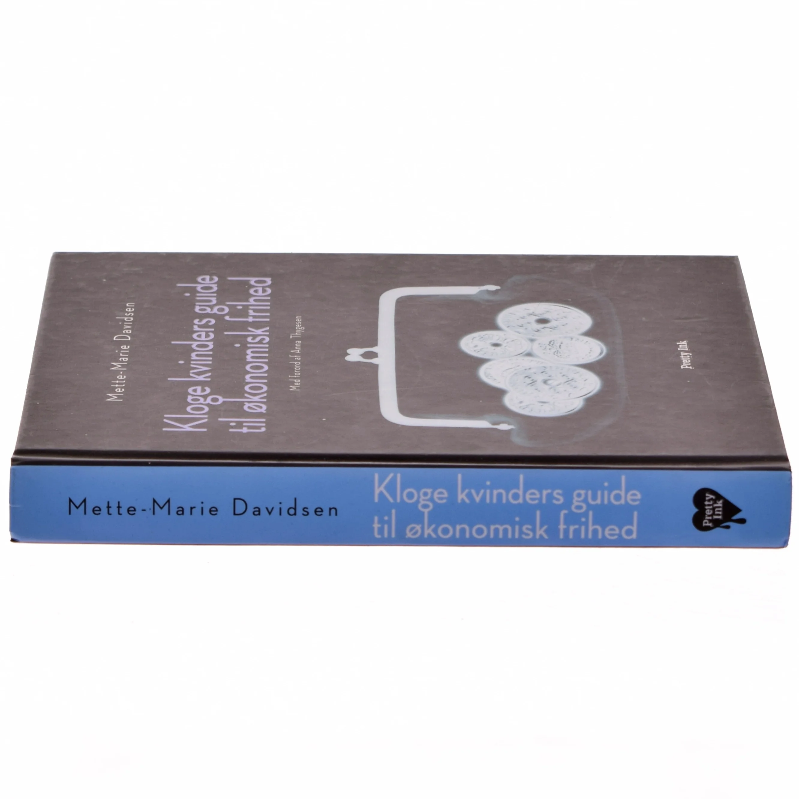 Kloge kvinders guide til økonomisk frihed af Mette-Marie Davidsen (Bog)