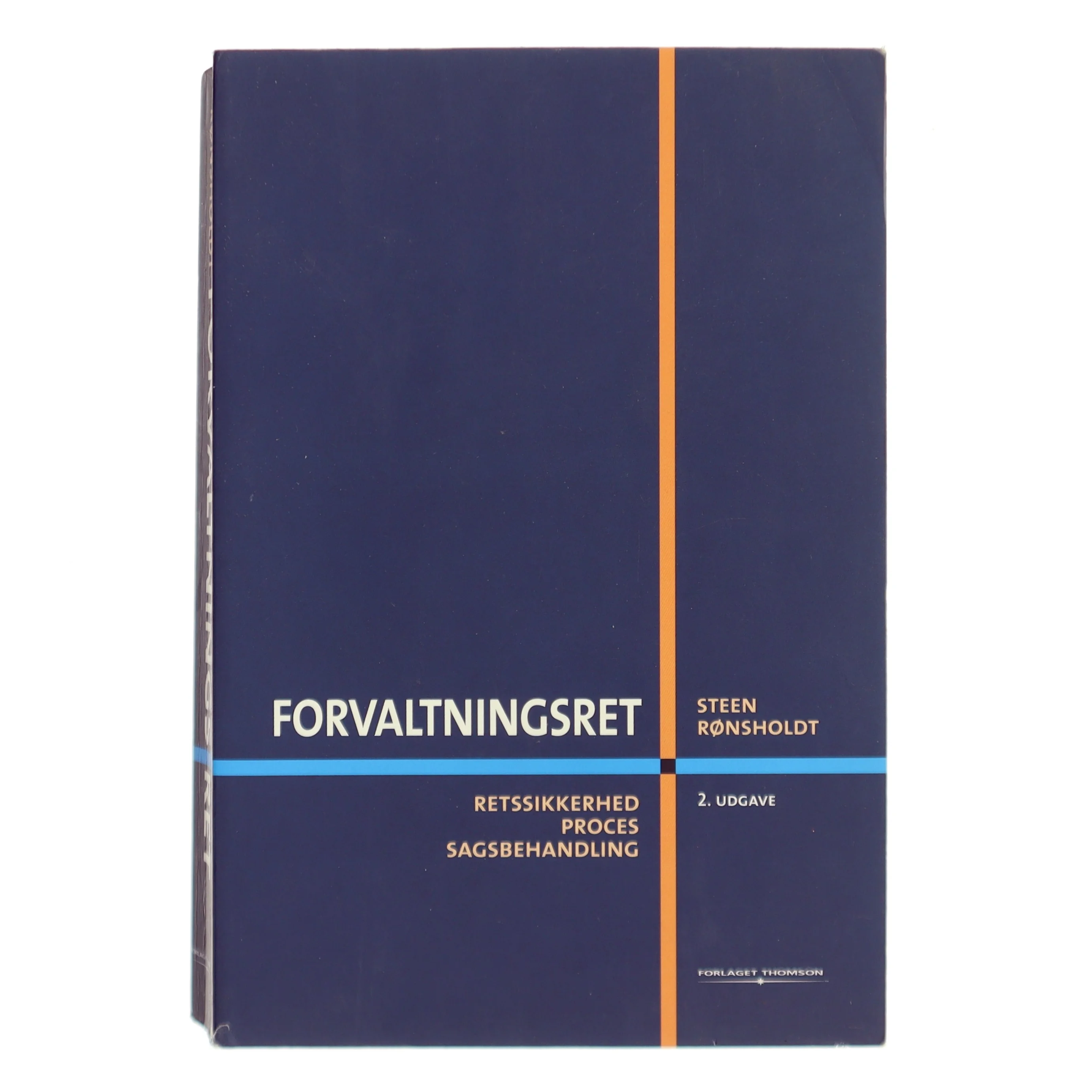 Forvaltningsret : retssikkerhed, proces, sagsbehandling af Steen R&oslash;nsholdt (Bog)