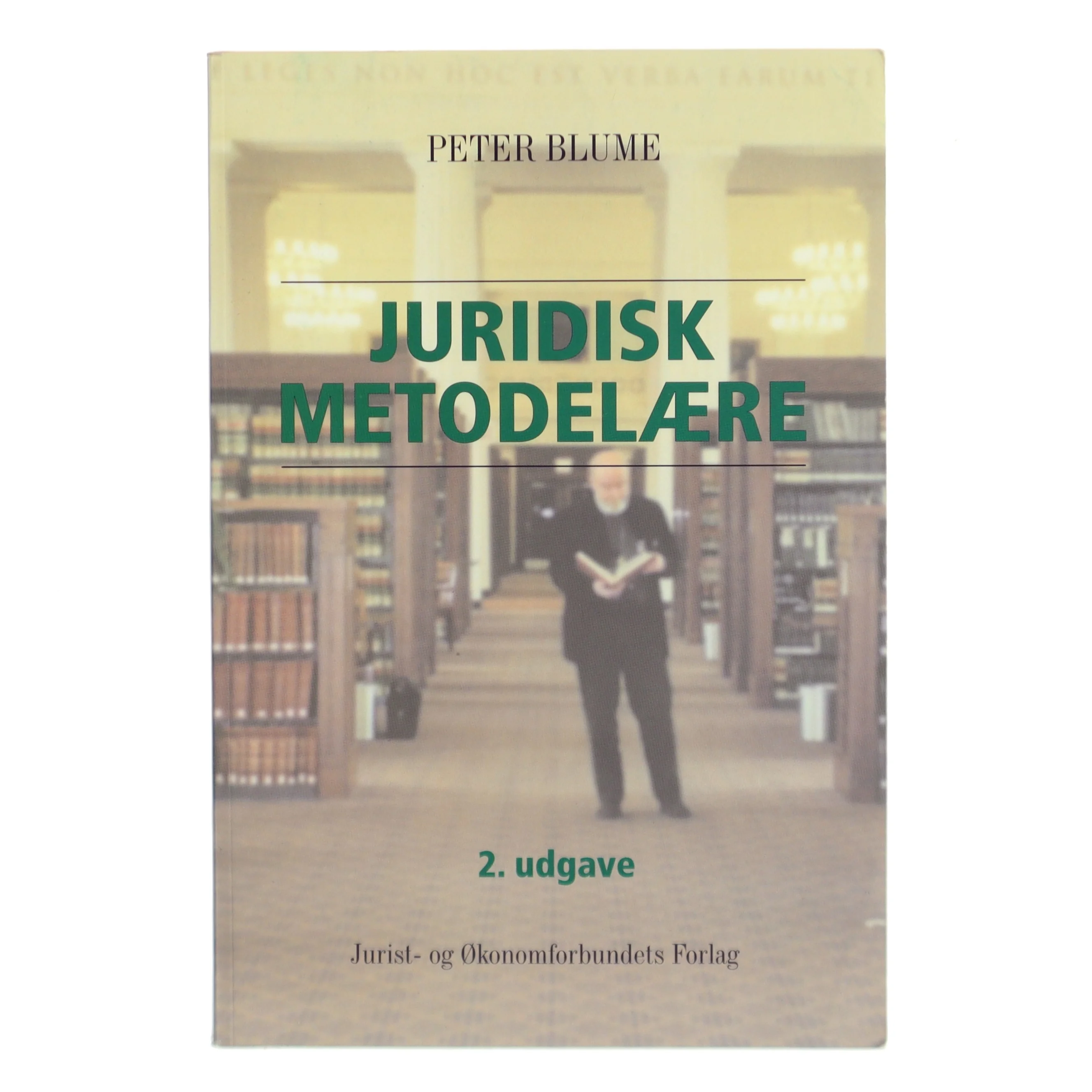 Juridisk metodel&aelig;re : en indf&oslash;ring i rettens og juraens verden af Peter Blume (Bog)