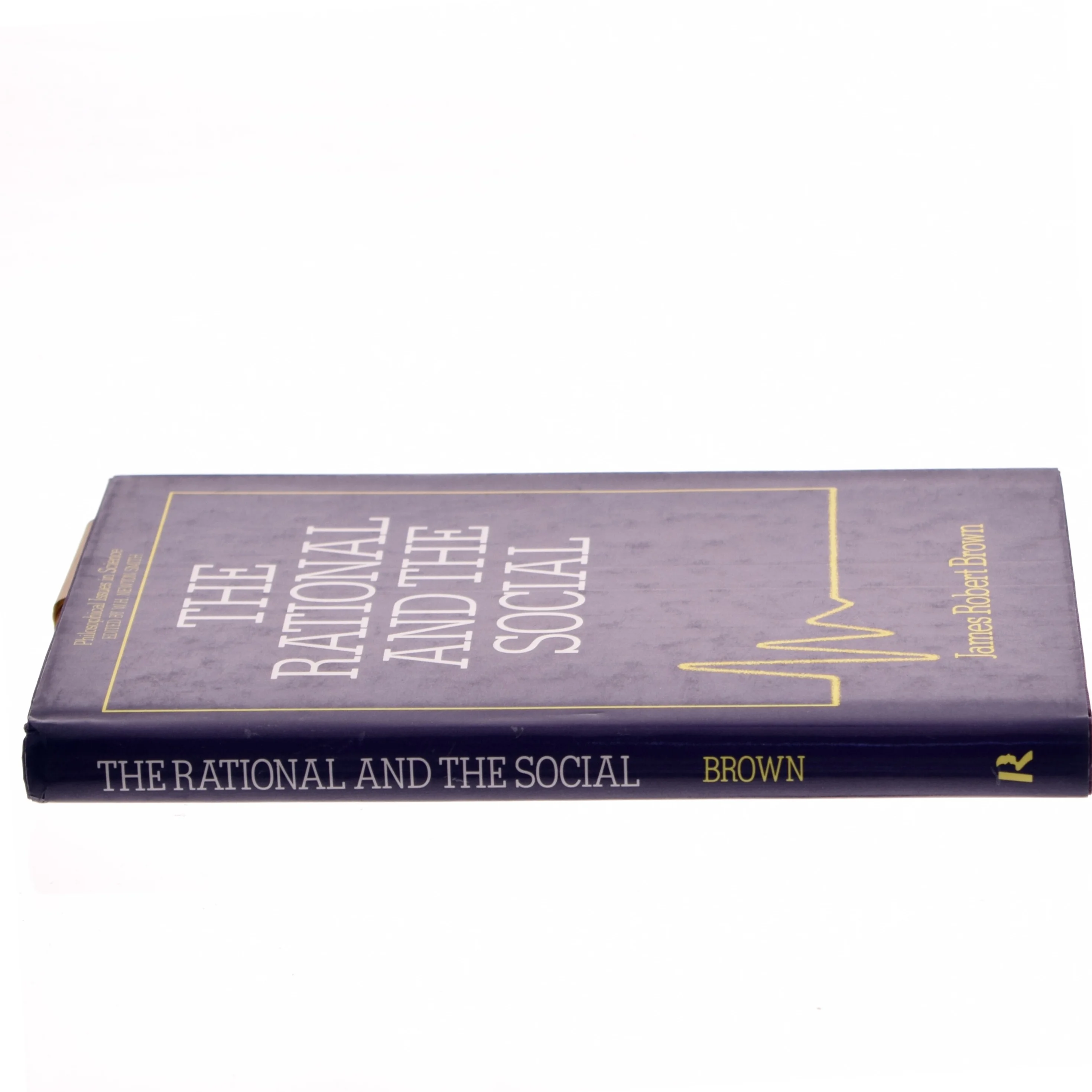 The rational and the social af James Robert Brown (Bog)