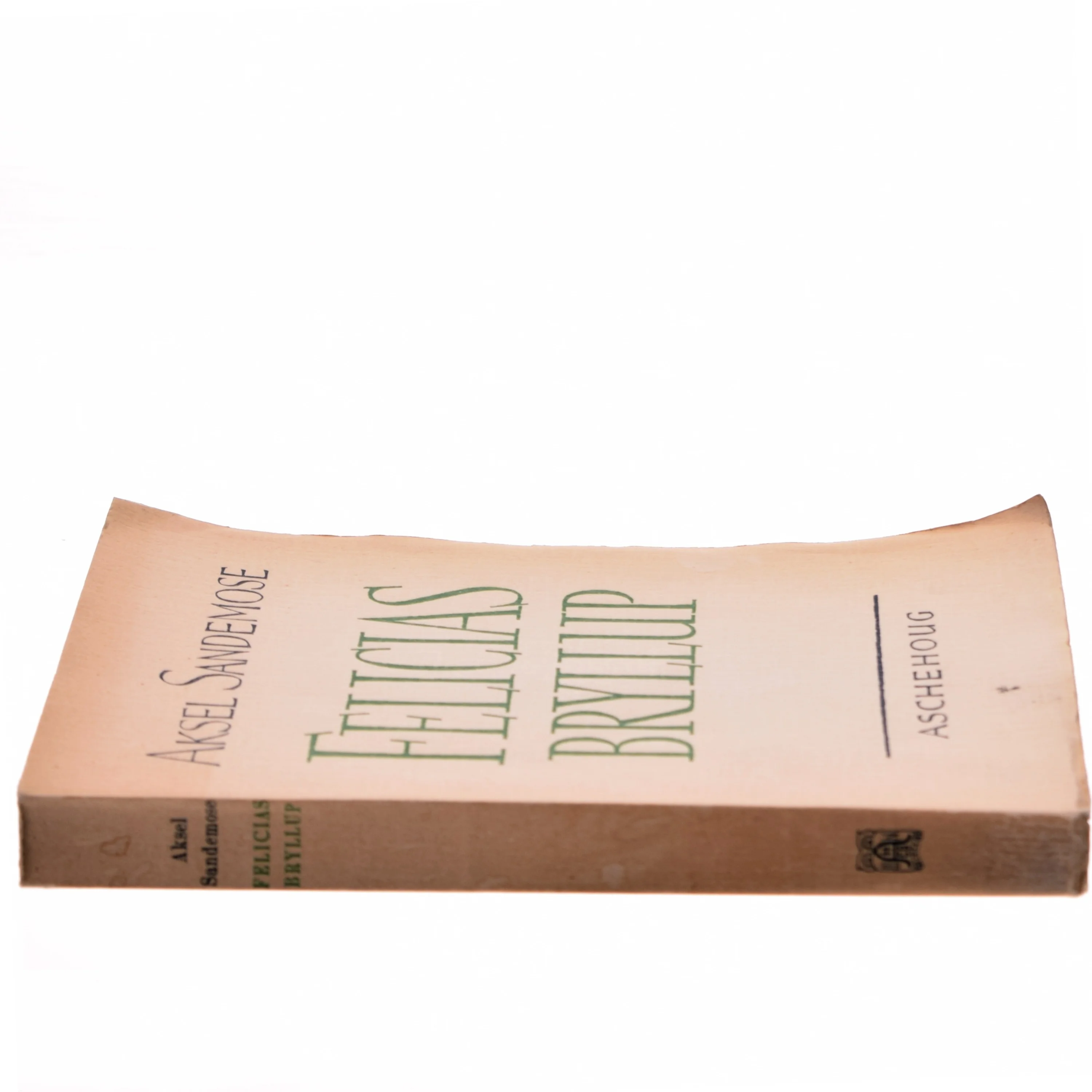 Felicias Bryllup af Aksel Sandemose (Bog)