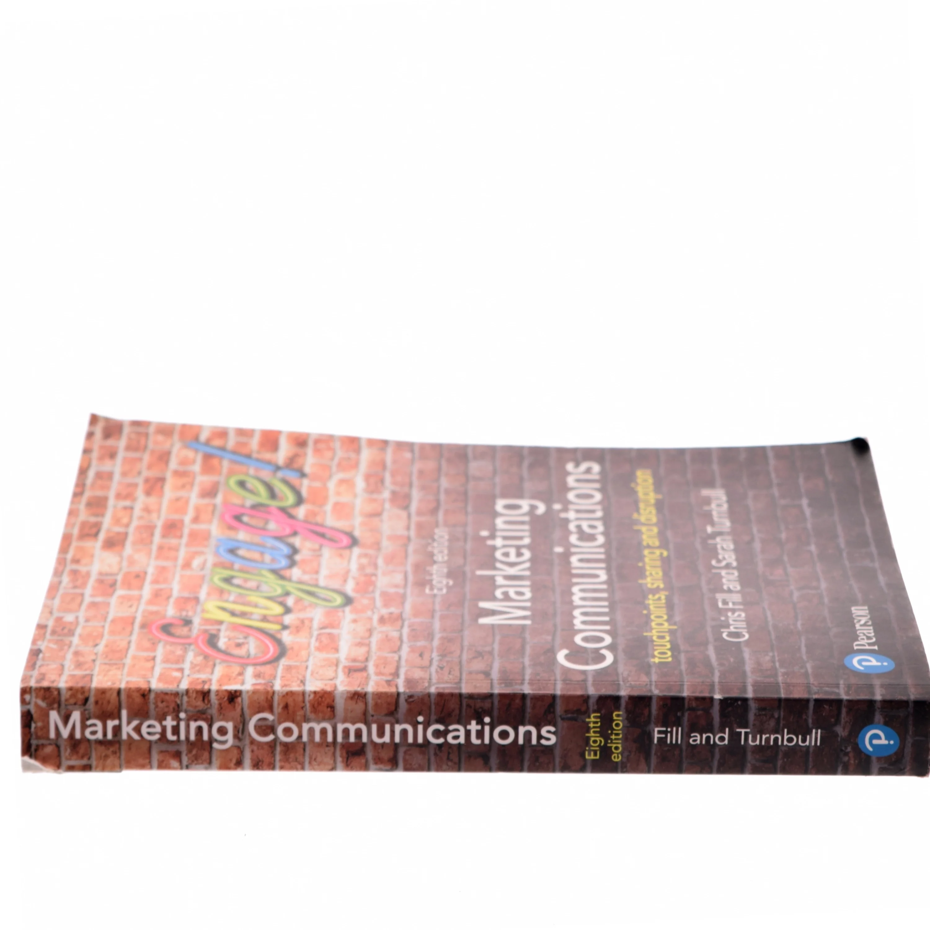 Marketing communications : Touchpoints, sharing and disruption af Chris Fill (Bog)