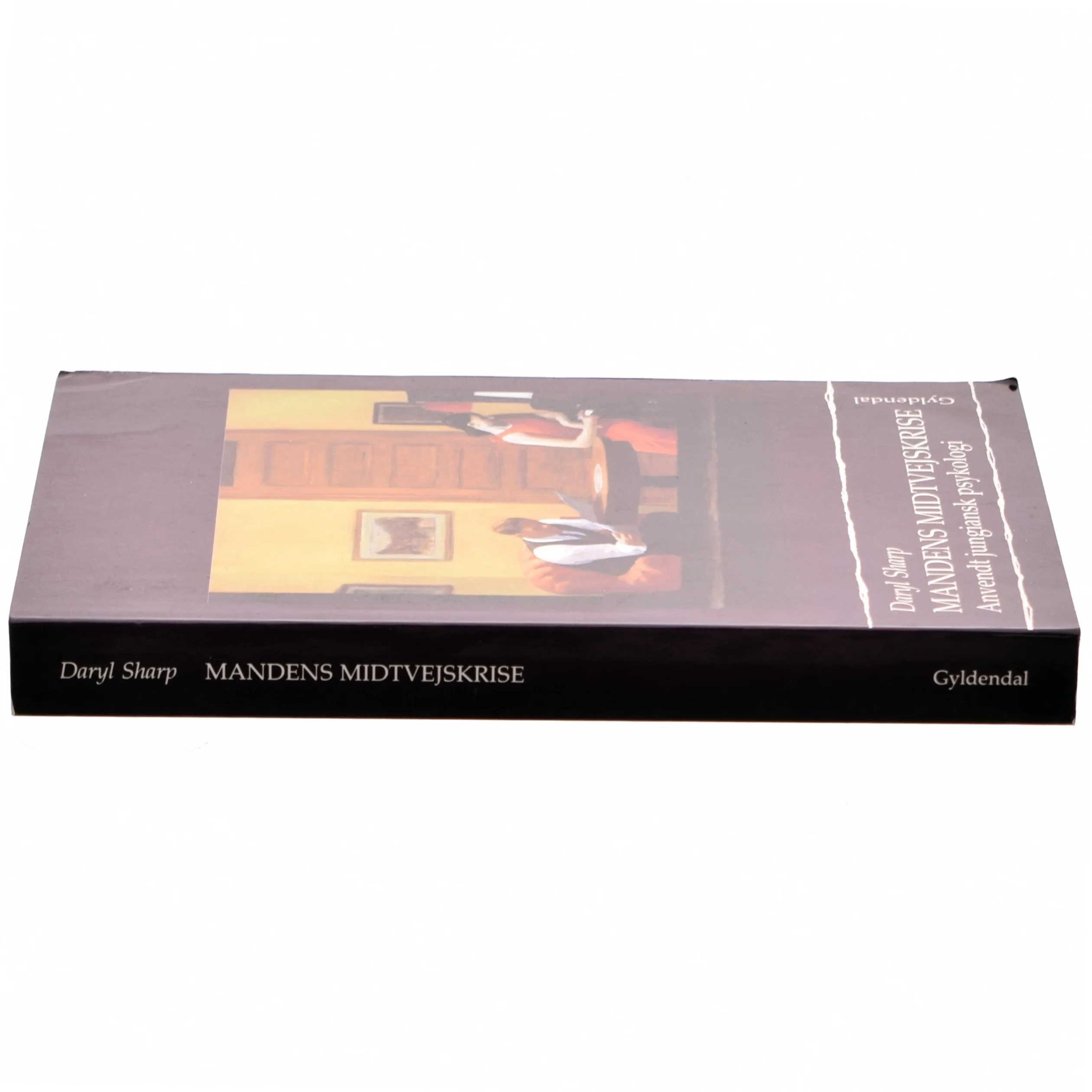 Mandens midtvejskrise. Anvendt jungiansk psykologi Af Daryl Sharp