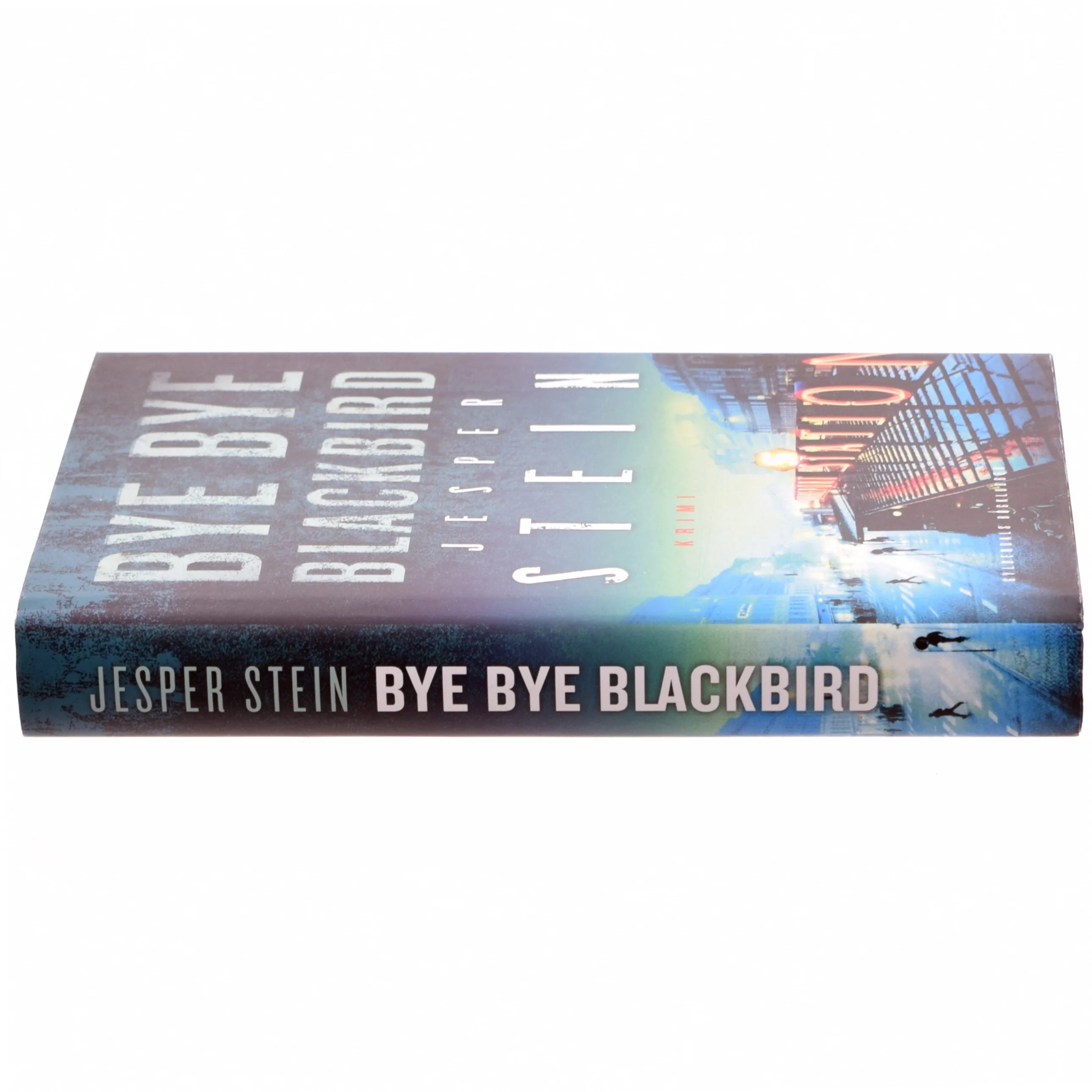 Bye bye blackbird : krimi af Jesper Stein (Bog)