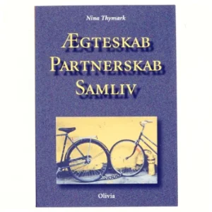 Ægteskab - partnerskab - samliv af Nina Thymark (Bog)