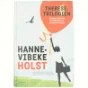 Therese-trilogien af Hanne-Vibeke Holst