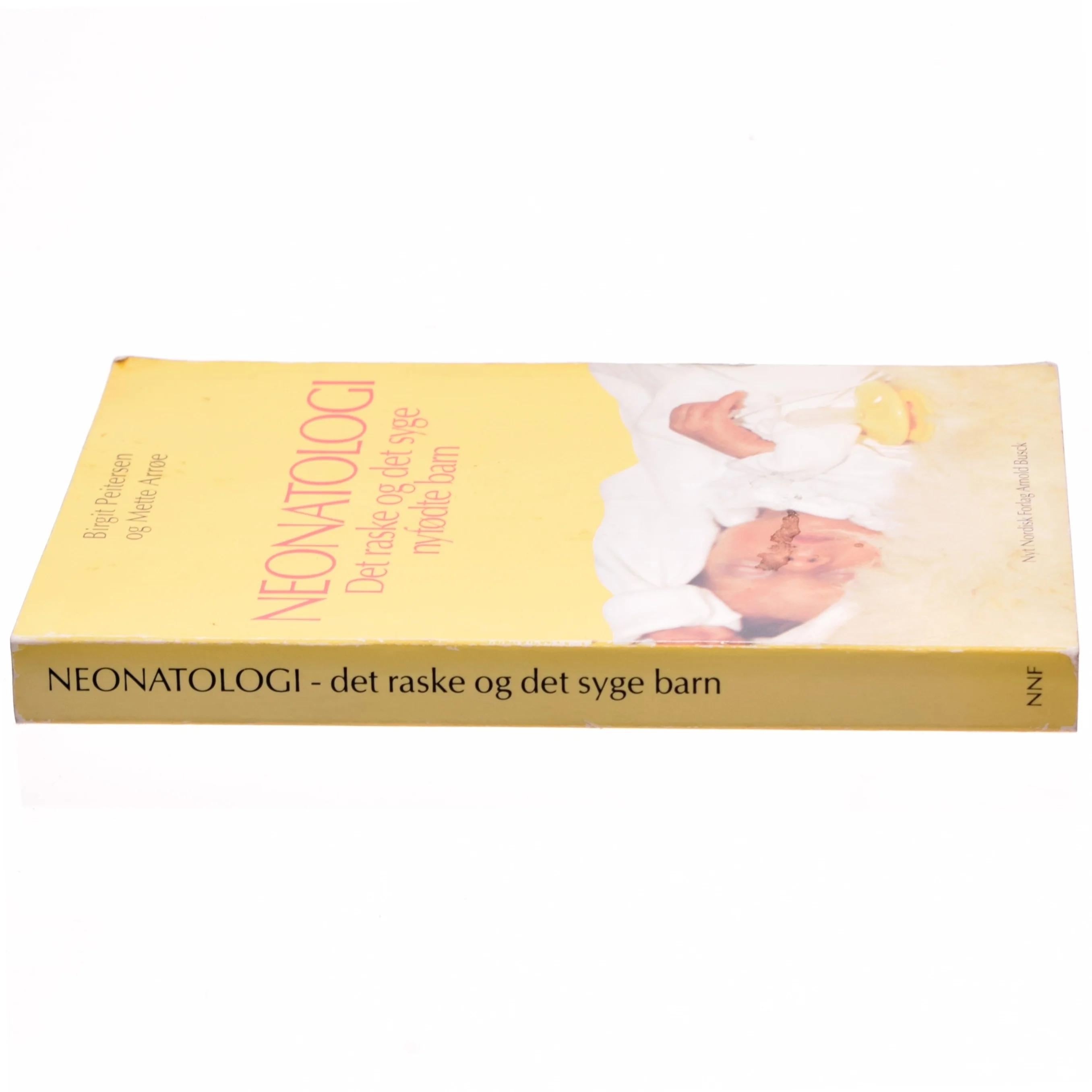 Neonatologi - det raske og det syge nyfødte barn Af Birgit Peitersen 