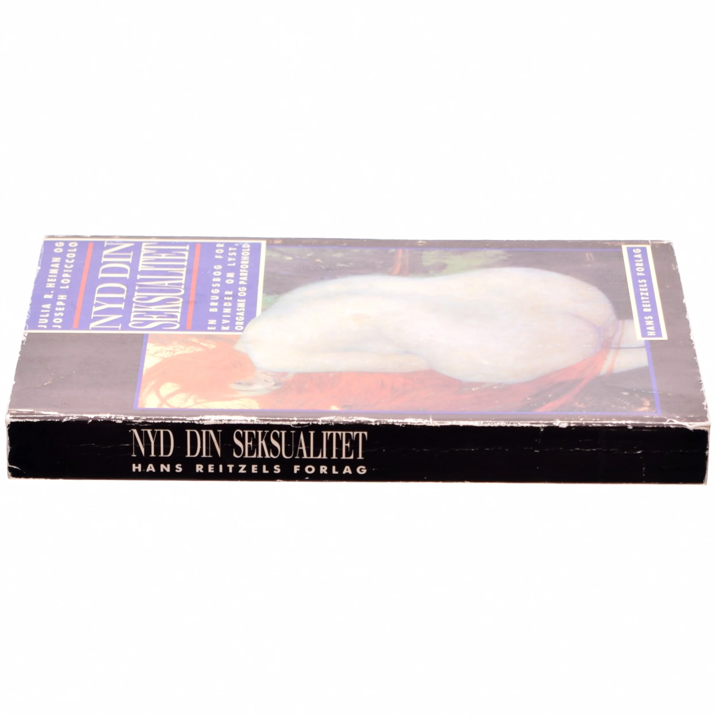 Nyd din seksualitet af Julia R Heiman & Joseph Lopiccolo