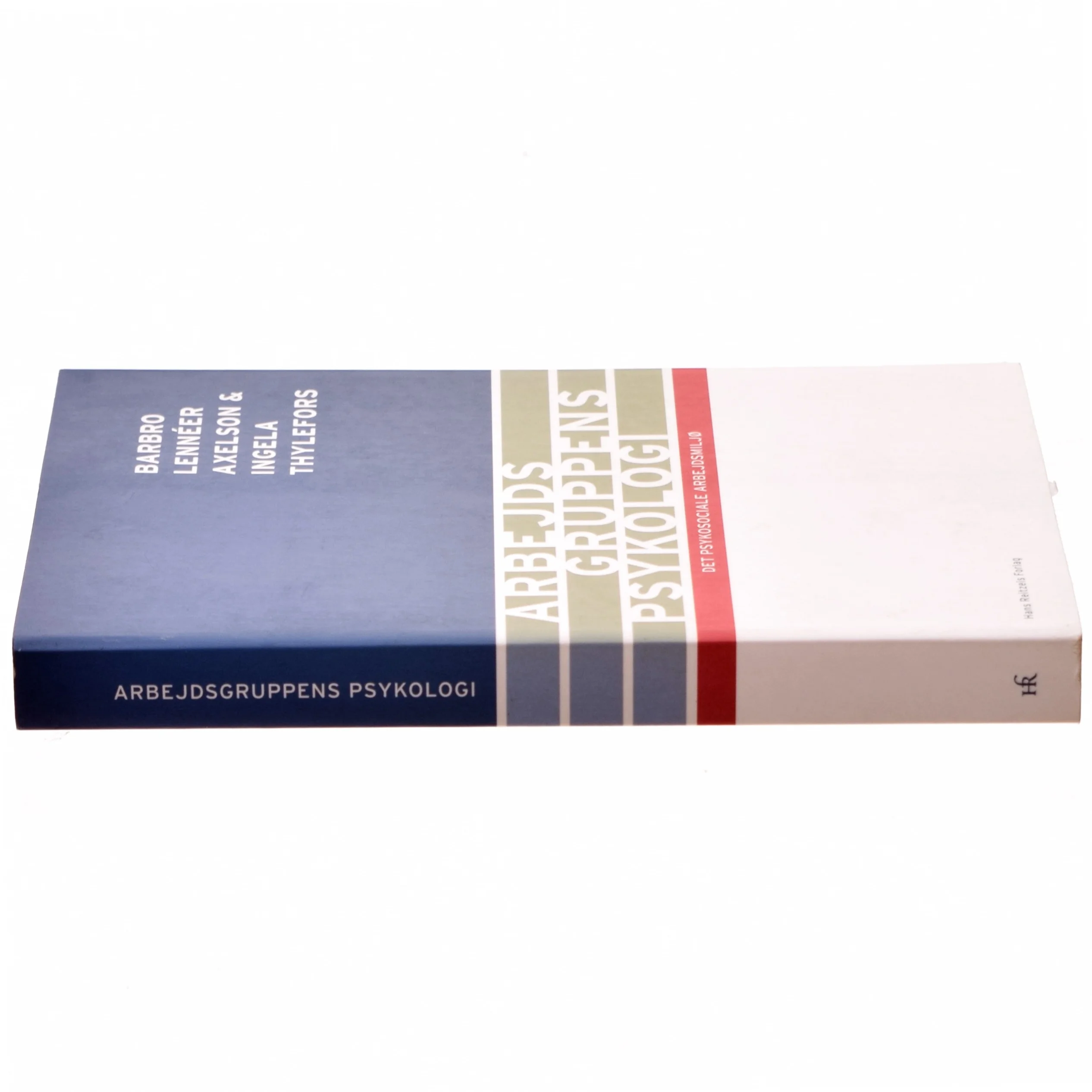 Arbejdsgruppens psykologi : det psykosociale arbejdsmiljø (Bog)