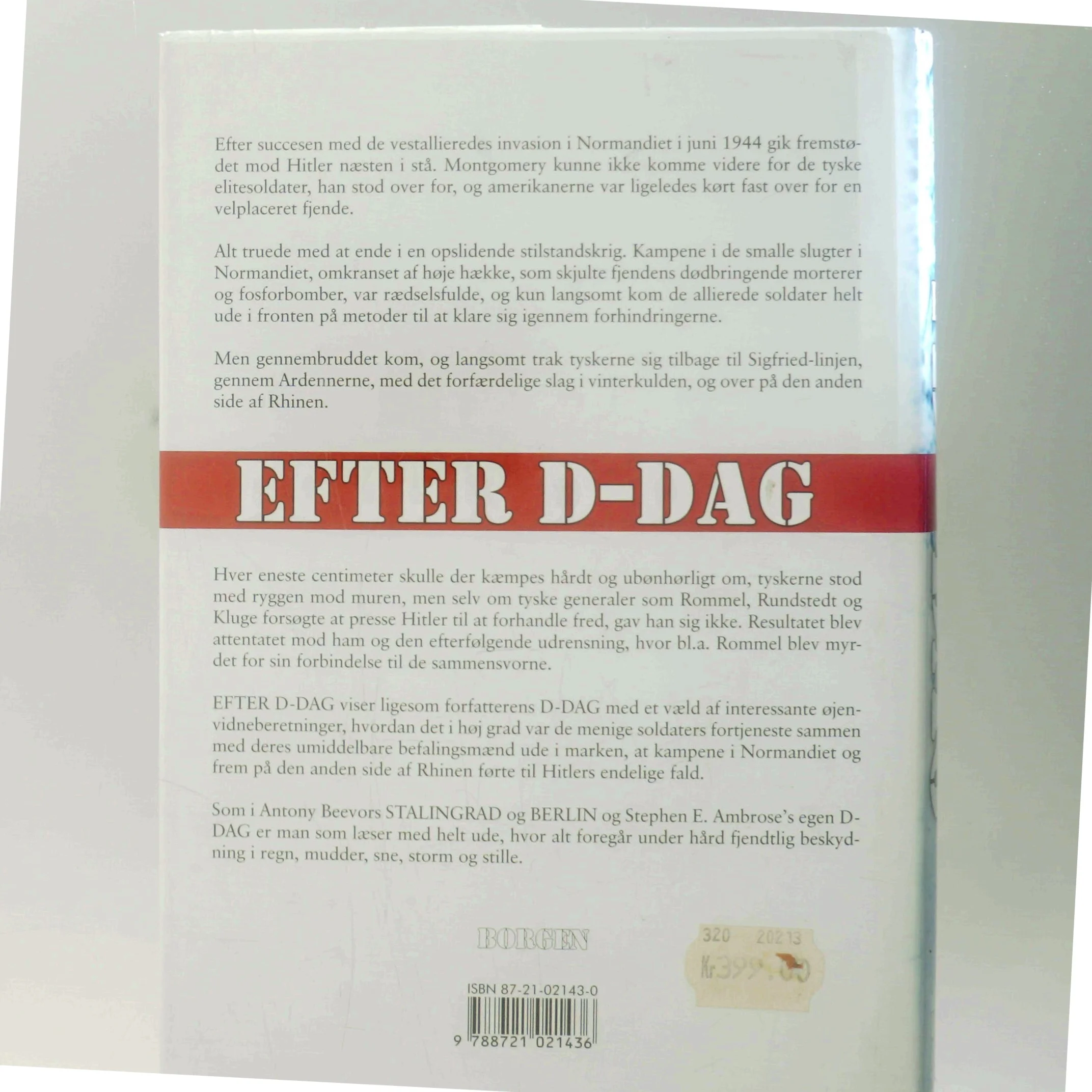 Efter D-dag : fra Normandiet over Ardennerne og Rhinen til Hitlers fald af Stephen E. Ambrose (Bog)