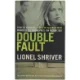 Double fault af Lionel Shriver (Bog)