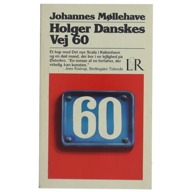 Holger Danskes Vej 60 : den kugle som bar Mortens navn : roman af Johannes Møllehave (Bog)