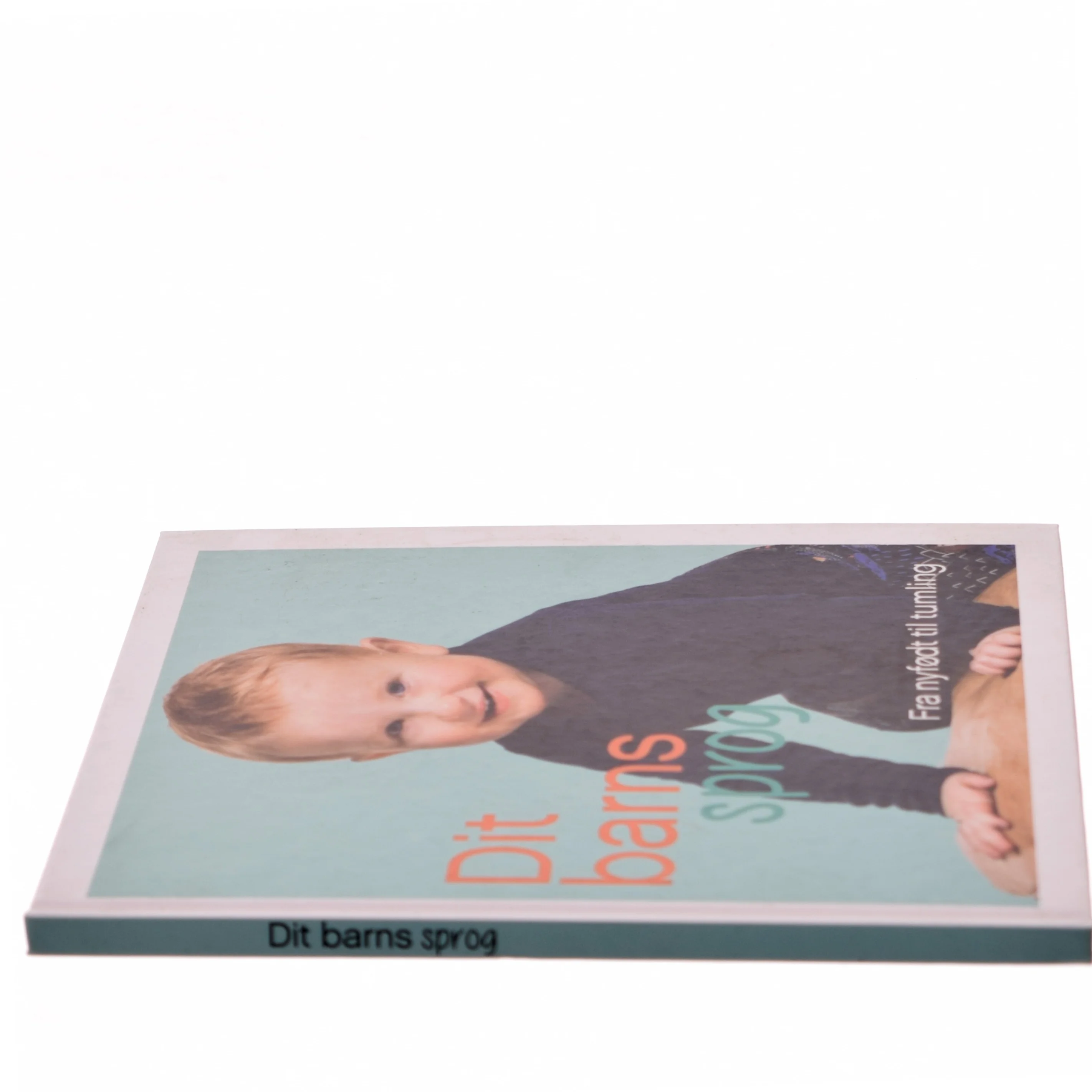 Dit barns sprog : fra nyfødt til tumling (Bog)