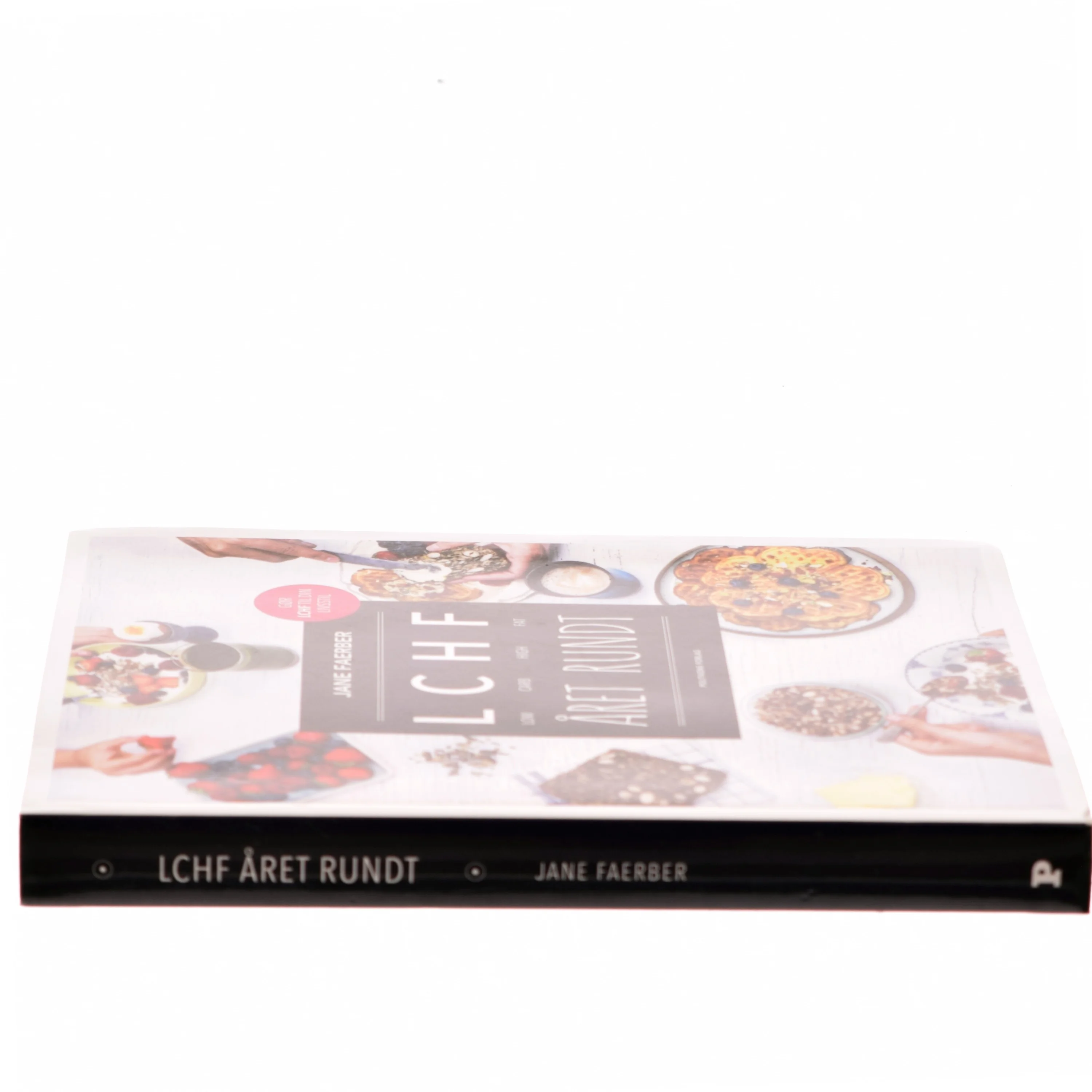 LCHF året rundt : low carb high fat af Jane Faerber (Bog)