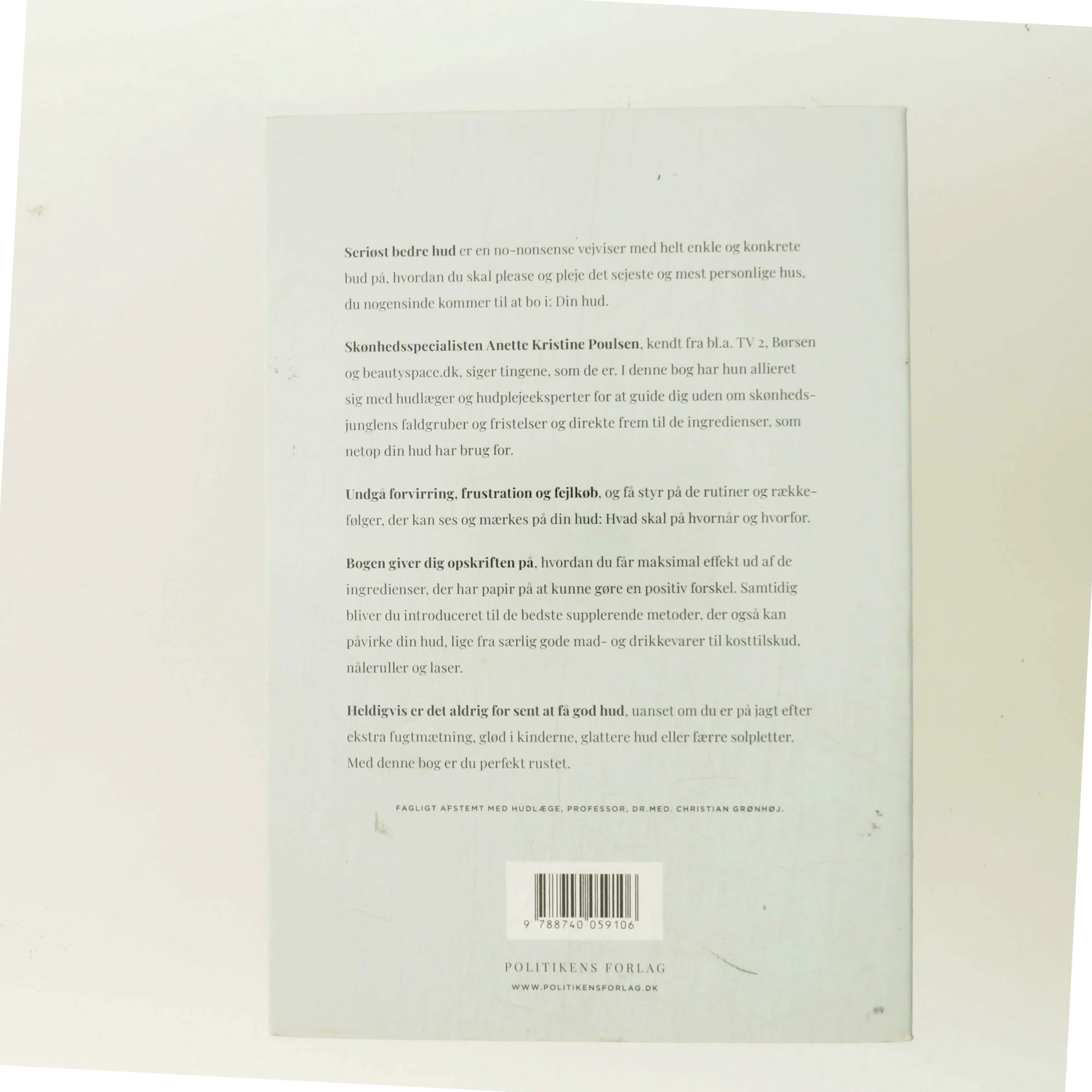 Seriøst bedre hud : de mest effektive metoder til at lysne, fugtmætte, give glød og glatte ud af Anette Kristine Poulsen (Bog)