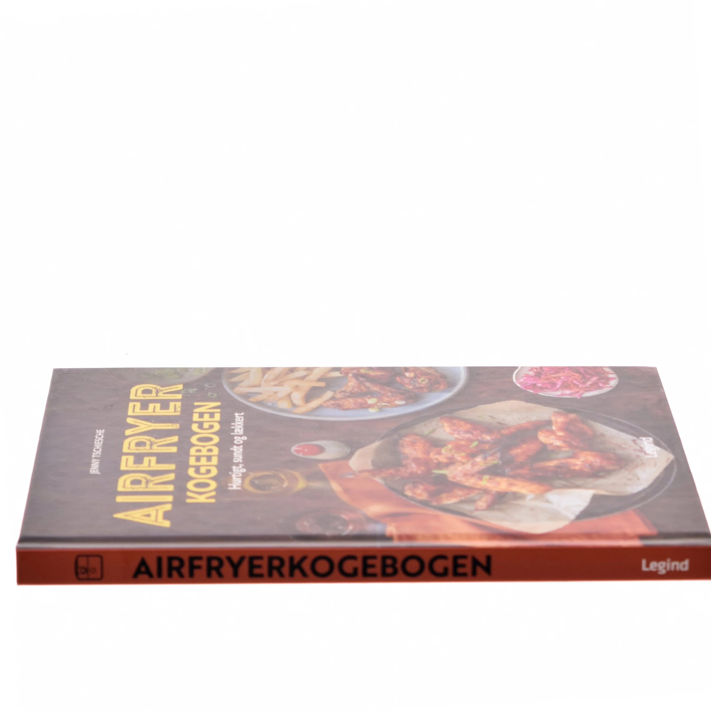 Airfryerkogebogen : hurtigt, sundt og lækkert af Jenny Tschiesche (Bog)