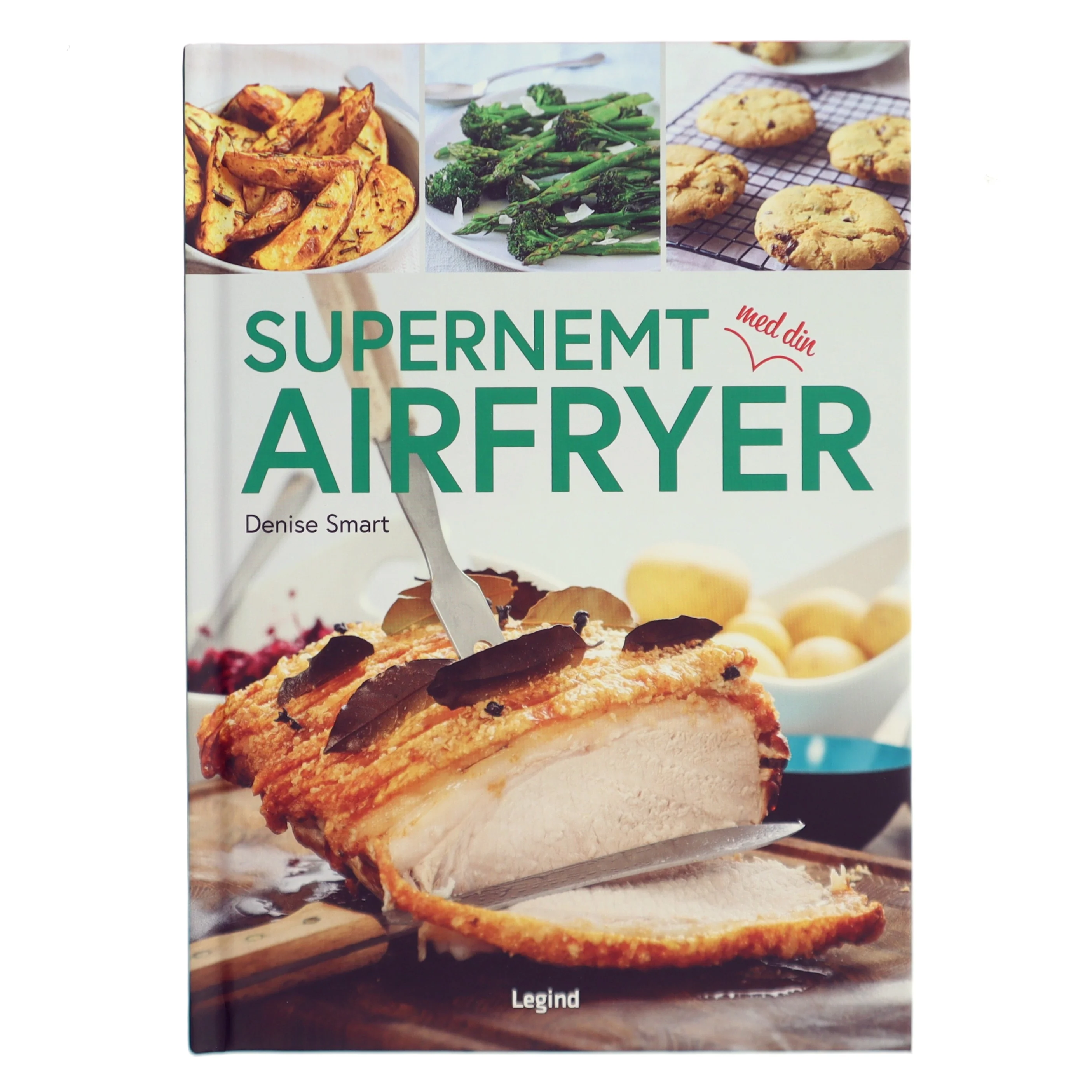 Supernemt med din airfryer af Denise Smart (Bog)