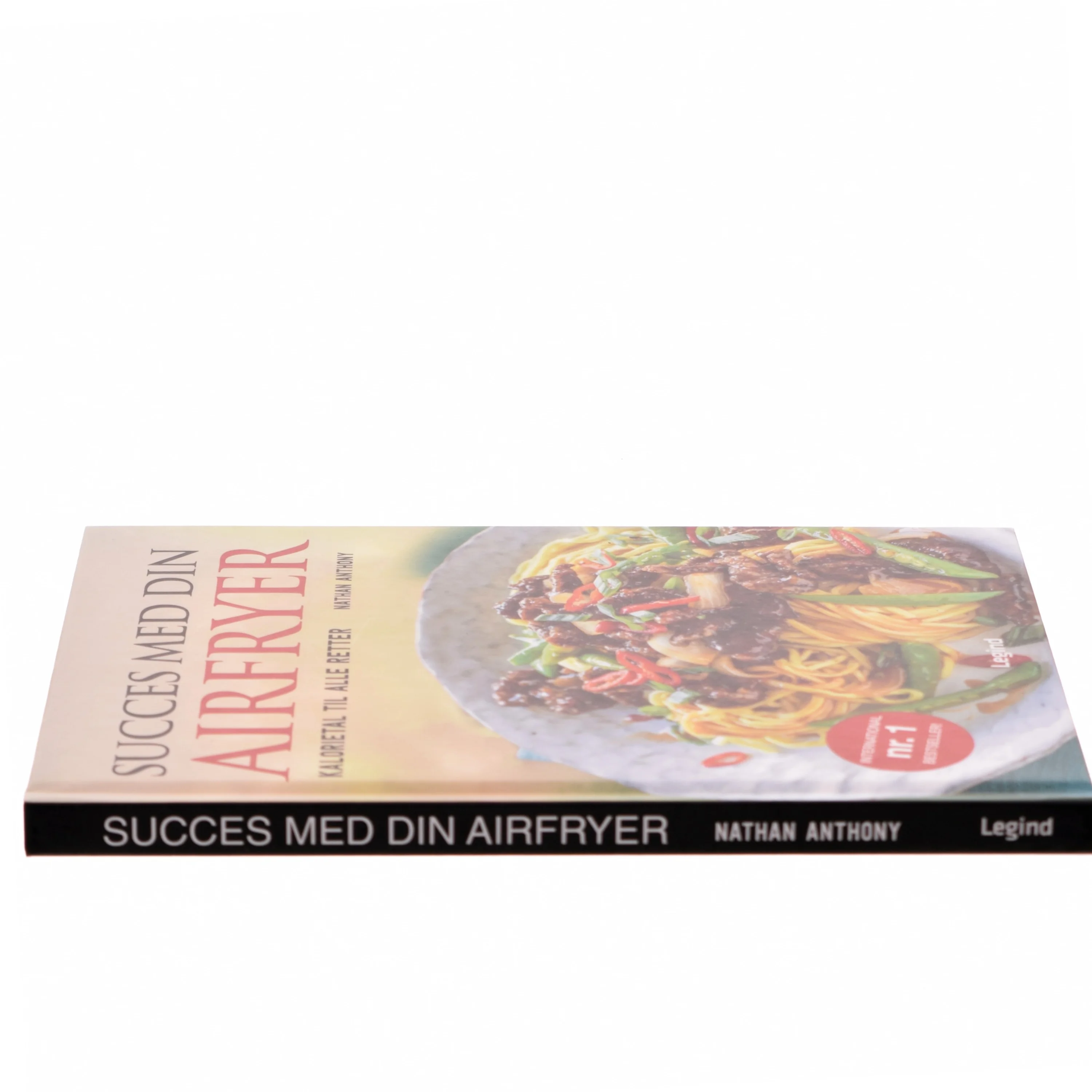 Succes med din airfryer : kalorietal til alle retter af Nathan Anthony (Bog)