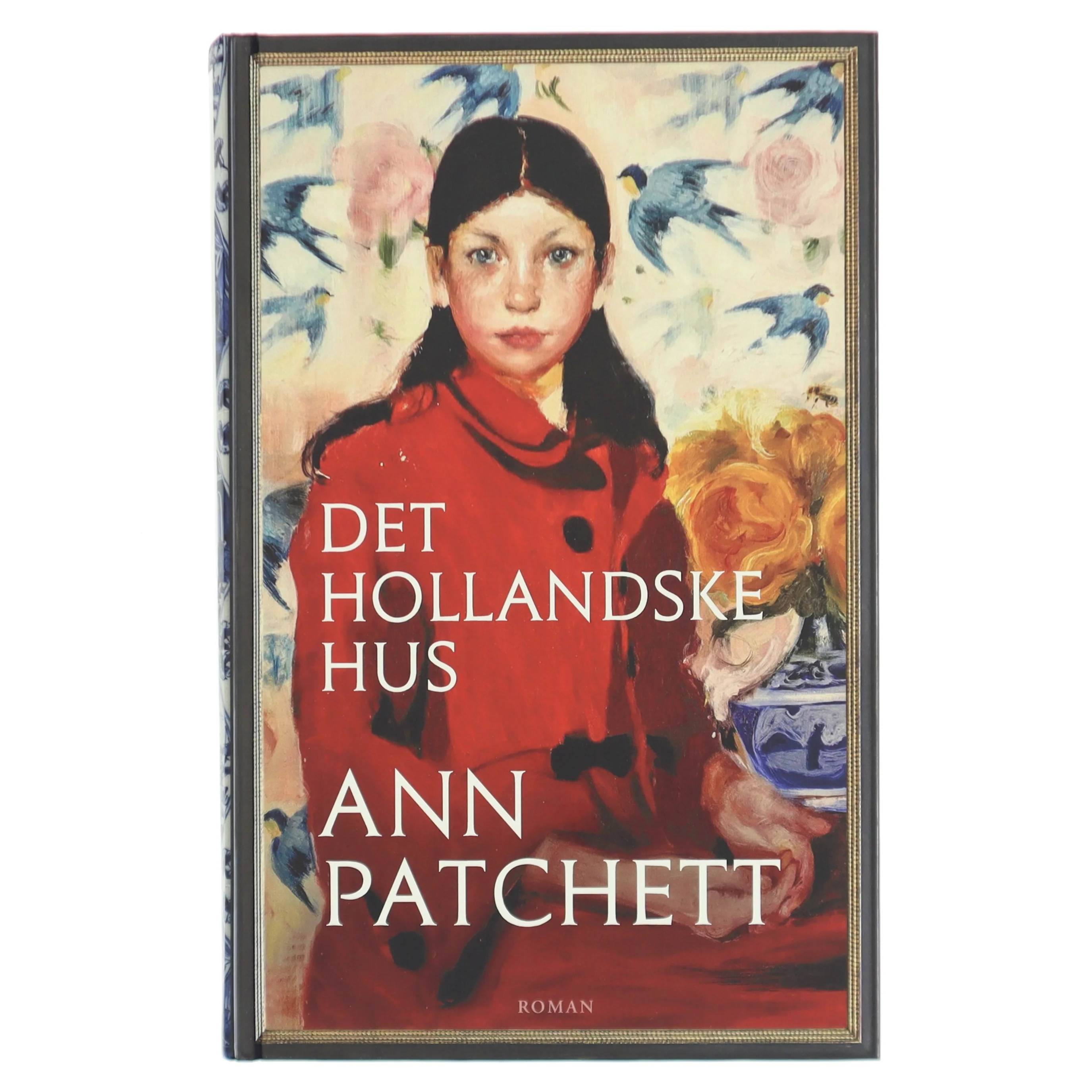 Det hollandske hus af Ann Patchett (Bog)