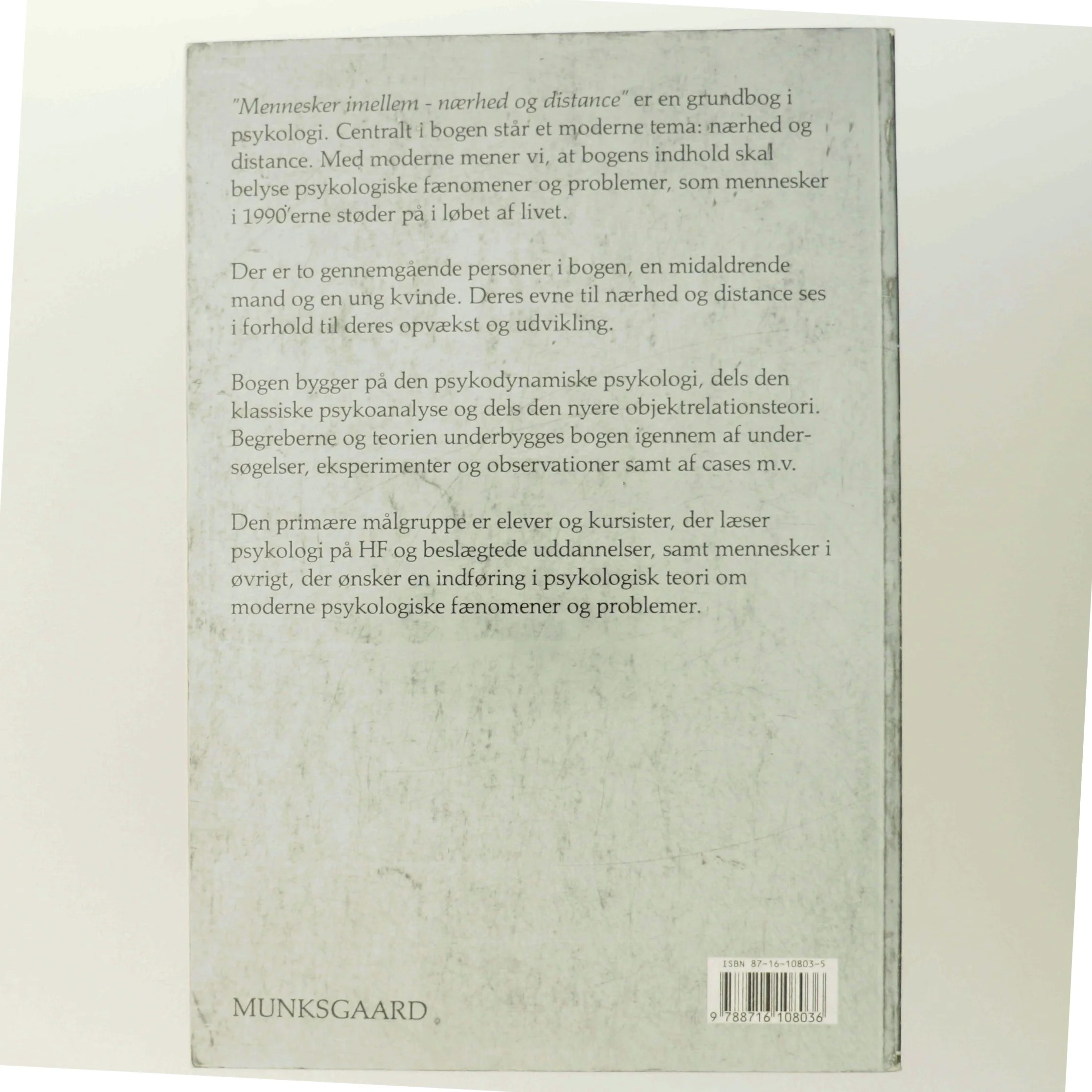 Mennesker imellem - nærhed og distance : i udvikling, samspil og forskellighed : grundbog i psykologi (Bog)