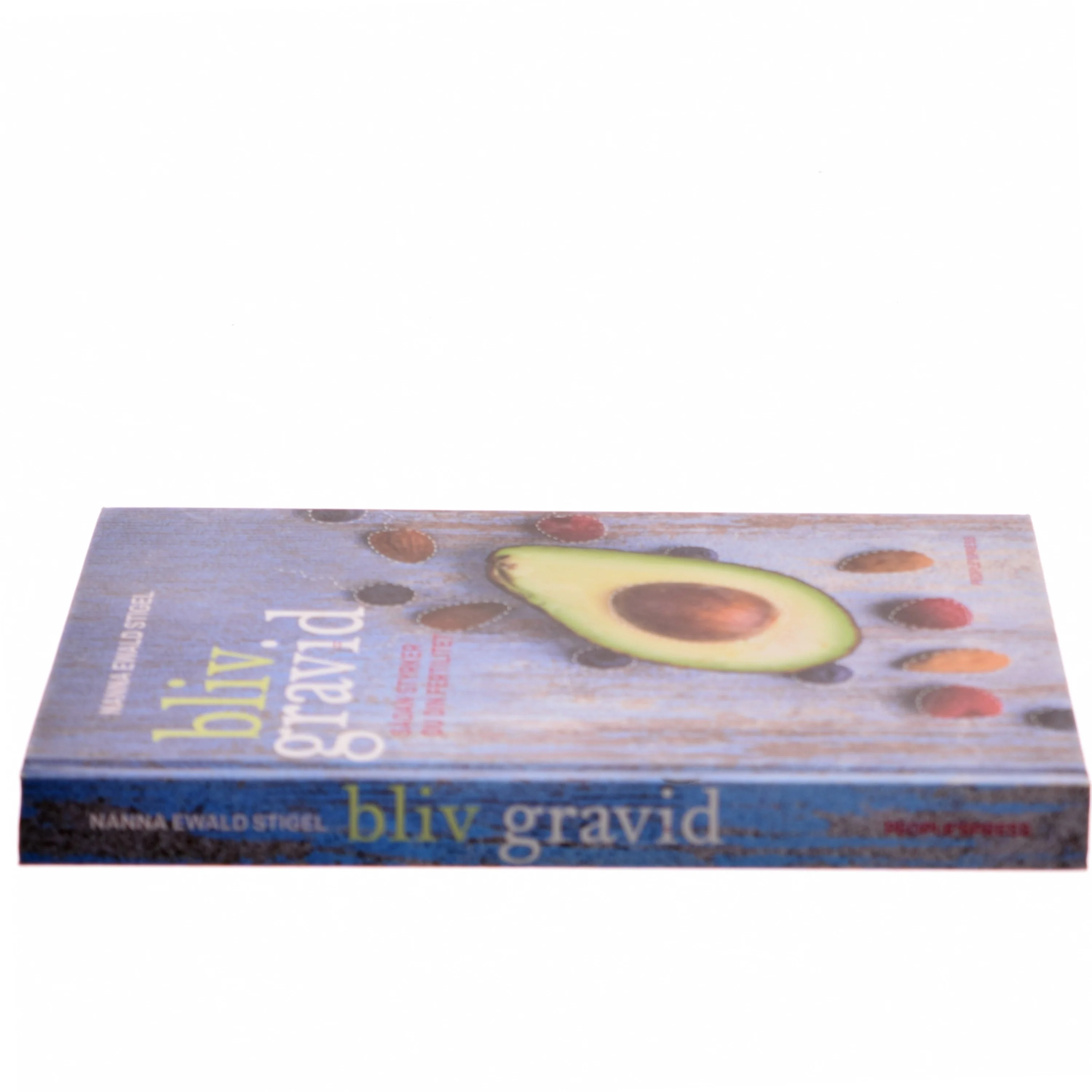 Bliv gravid : sådan styrker du din fertilitet af Nanna Ewald Stigel (Bog)