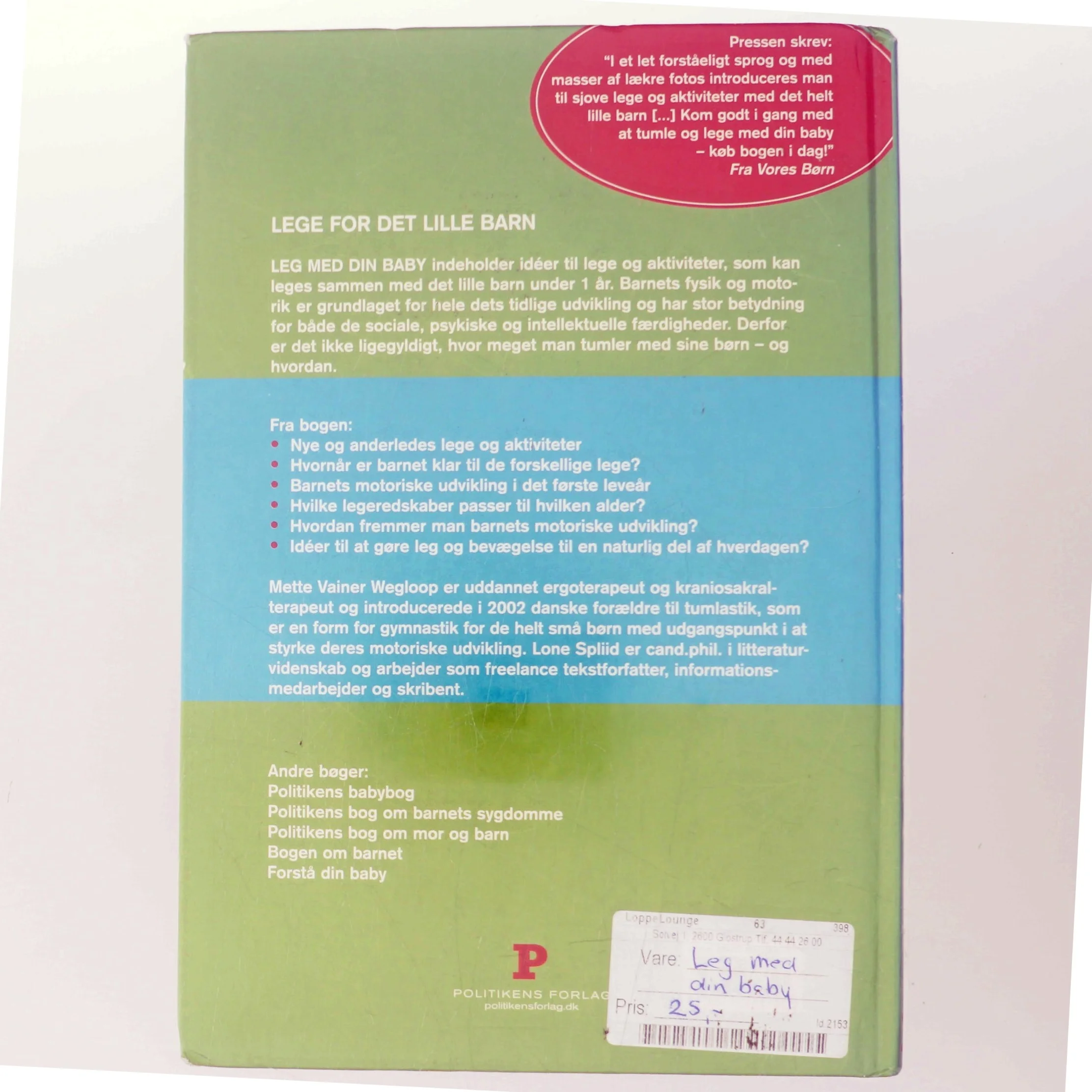 Leg med din baby af Mette Vainer Wegloop og Lone Spliid (Bog)