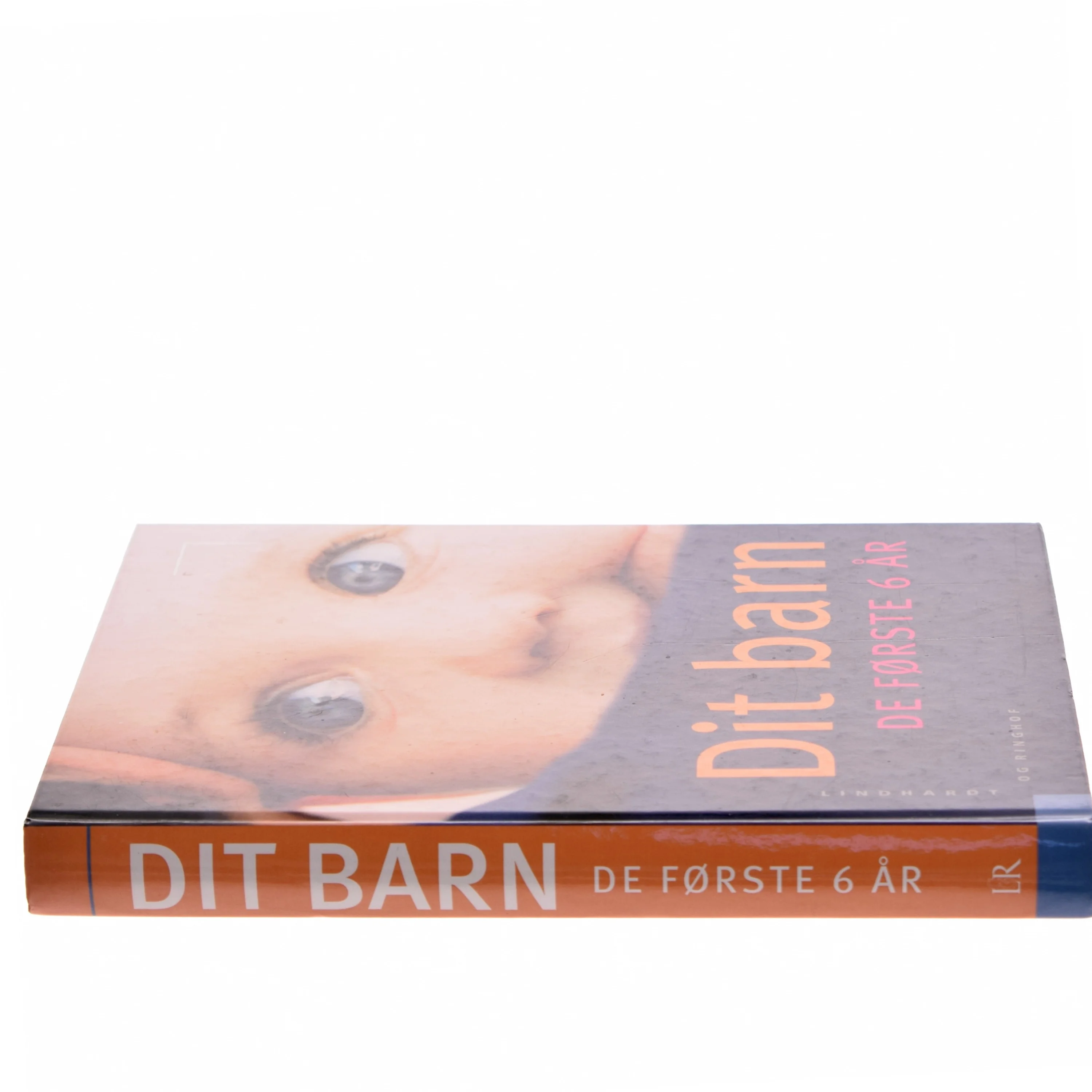 Dit barn - de første 6 år af Else Guldager (Bog)