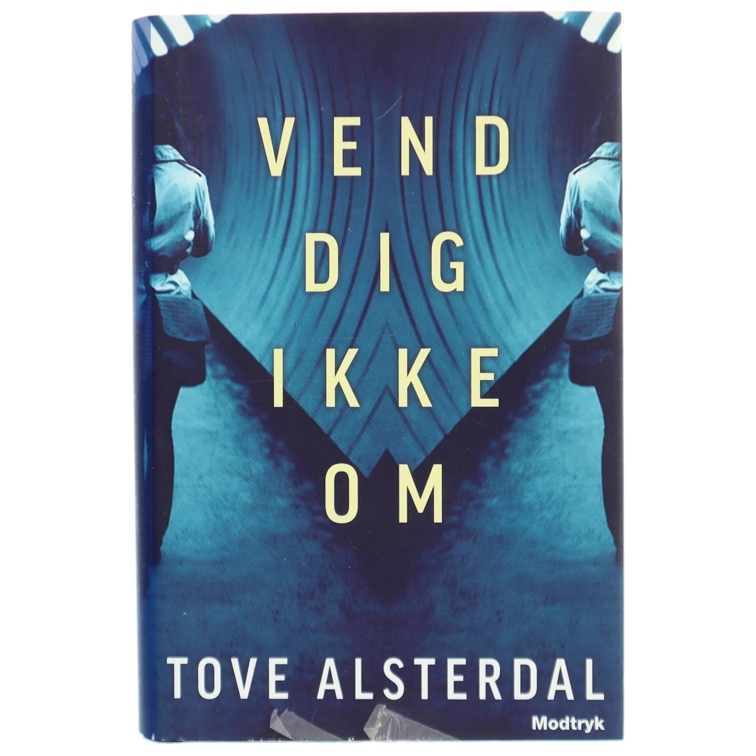 Vend dig ikke om af Tove Alsterdal (Bog)