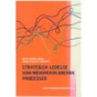 Strategisk ledelse som meningsskabende processer af Mette Vinther Larsen (Bog)