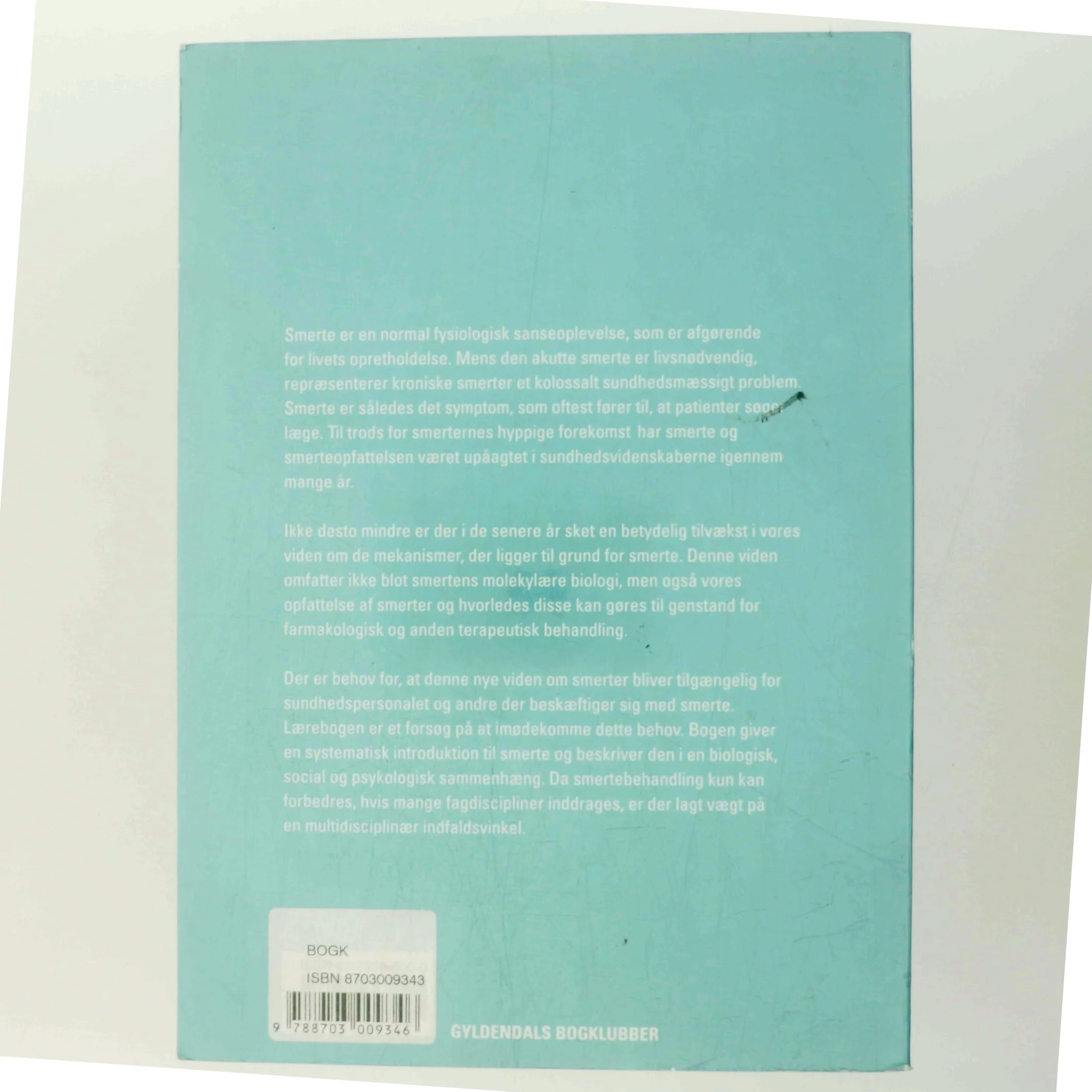 Smerter : en lærebog (Ved Jensen, Dahl og Arendt-Nielsen) (Bog)