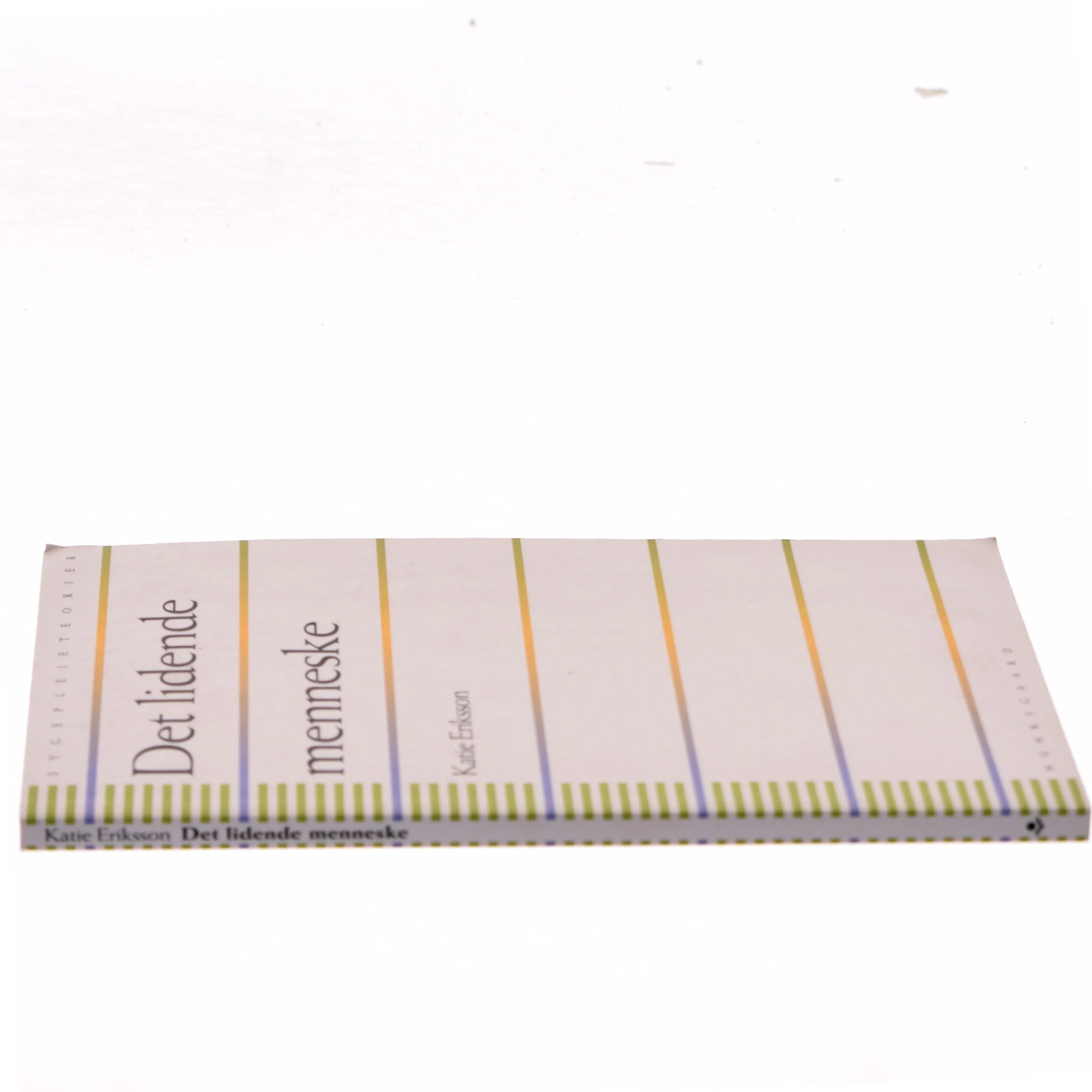 Det lidende menneske af Katie Eriksson (Bog)