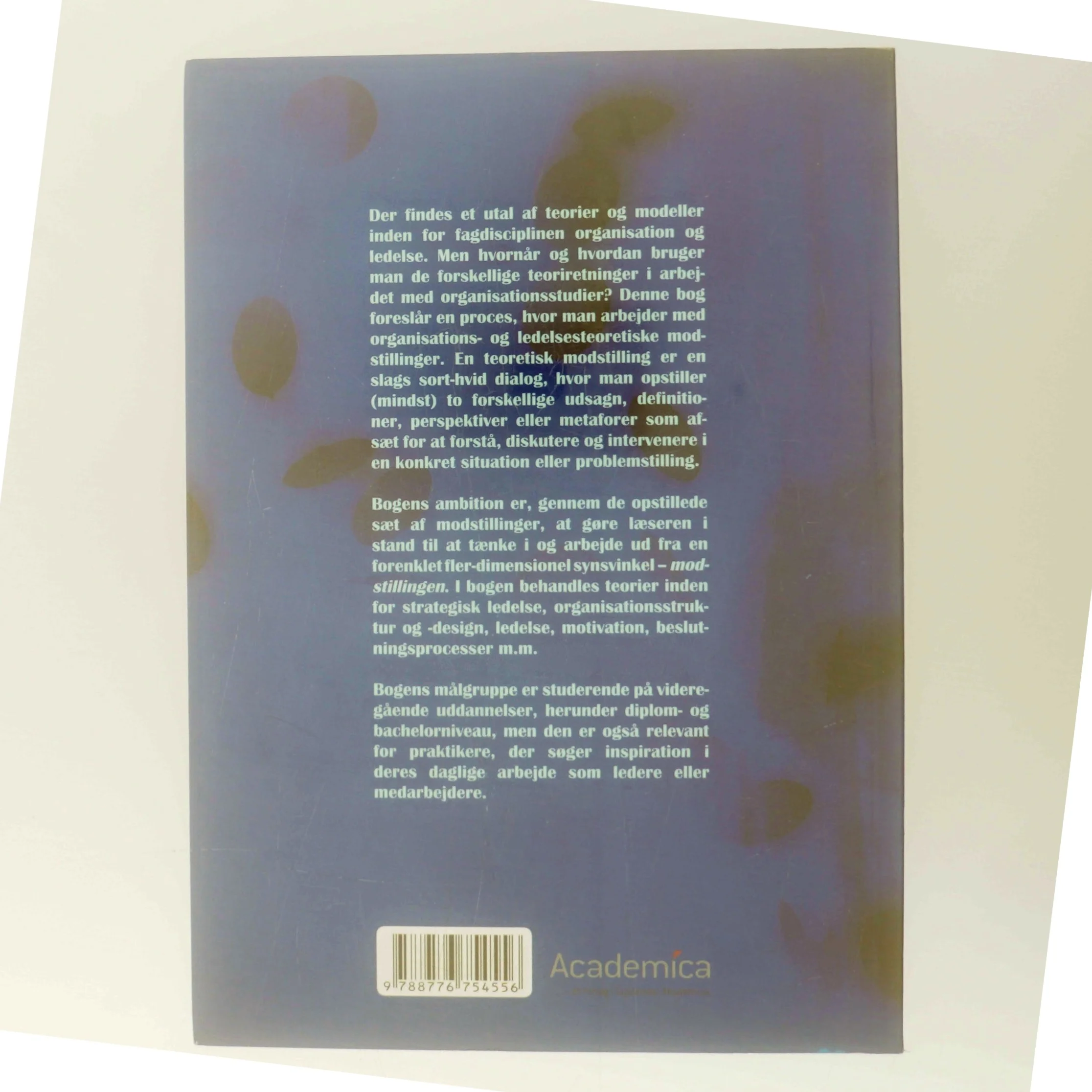 Modstillinger i organisations- og ledelsesteori af James Høpner (Bog)