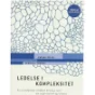 Ledelse i kompleksitet : en introduktion til Ralph Staceys teori om organisation og ledelse af Pernille Thorup (Bog)