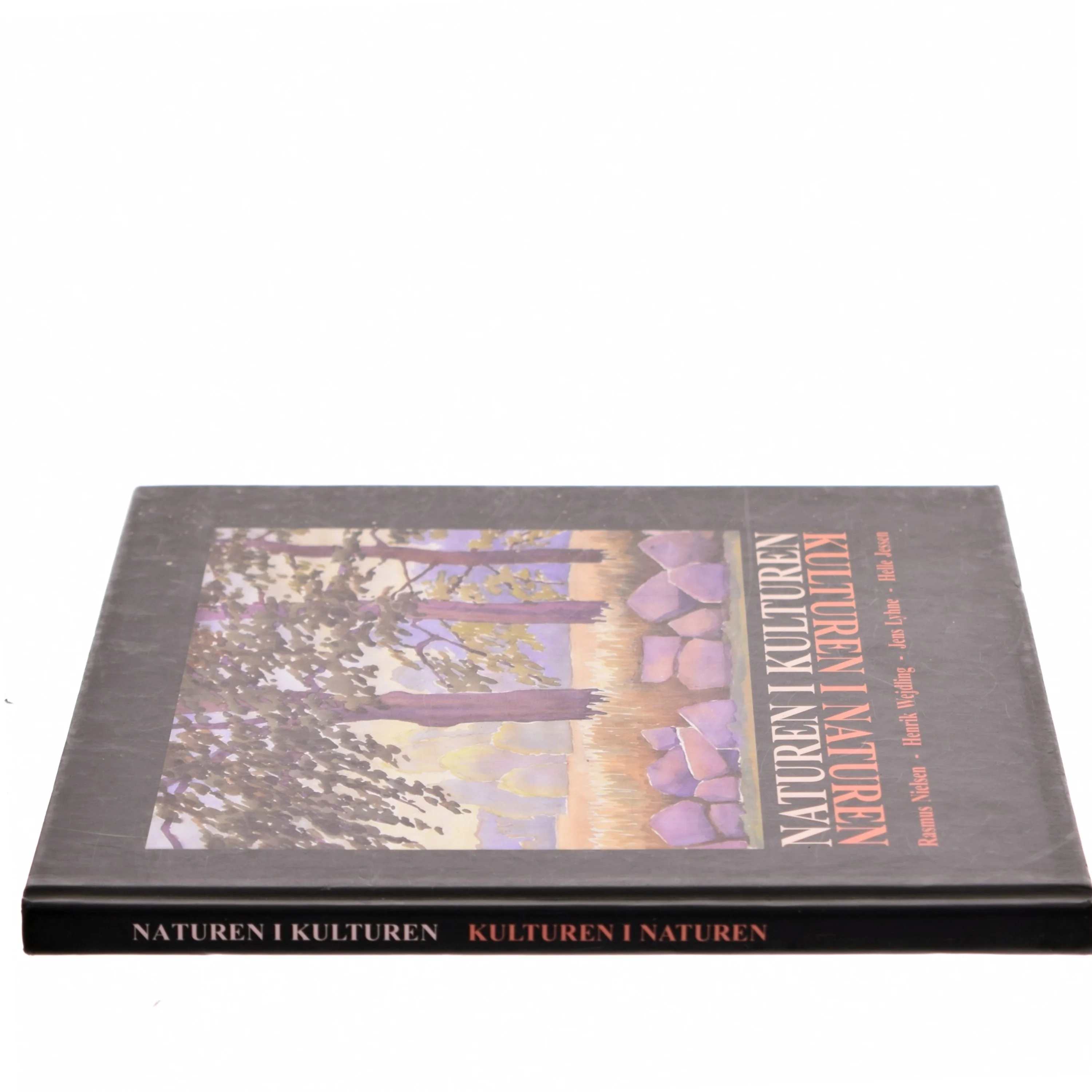 Naturen i Kulturen / Kulturen i Naturen af Rasmus Nielsen (Bog)
