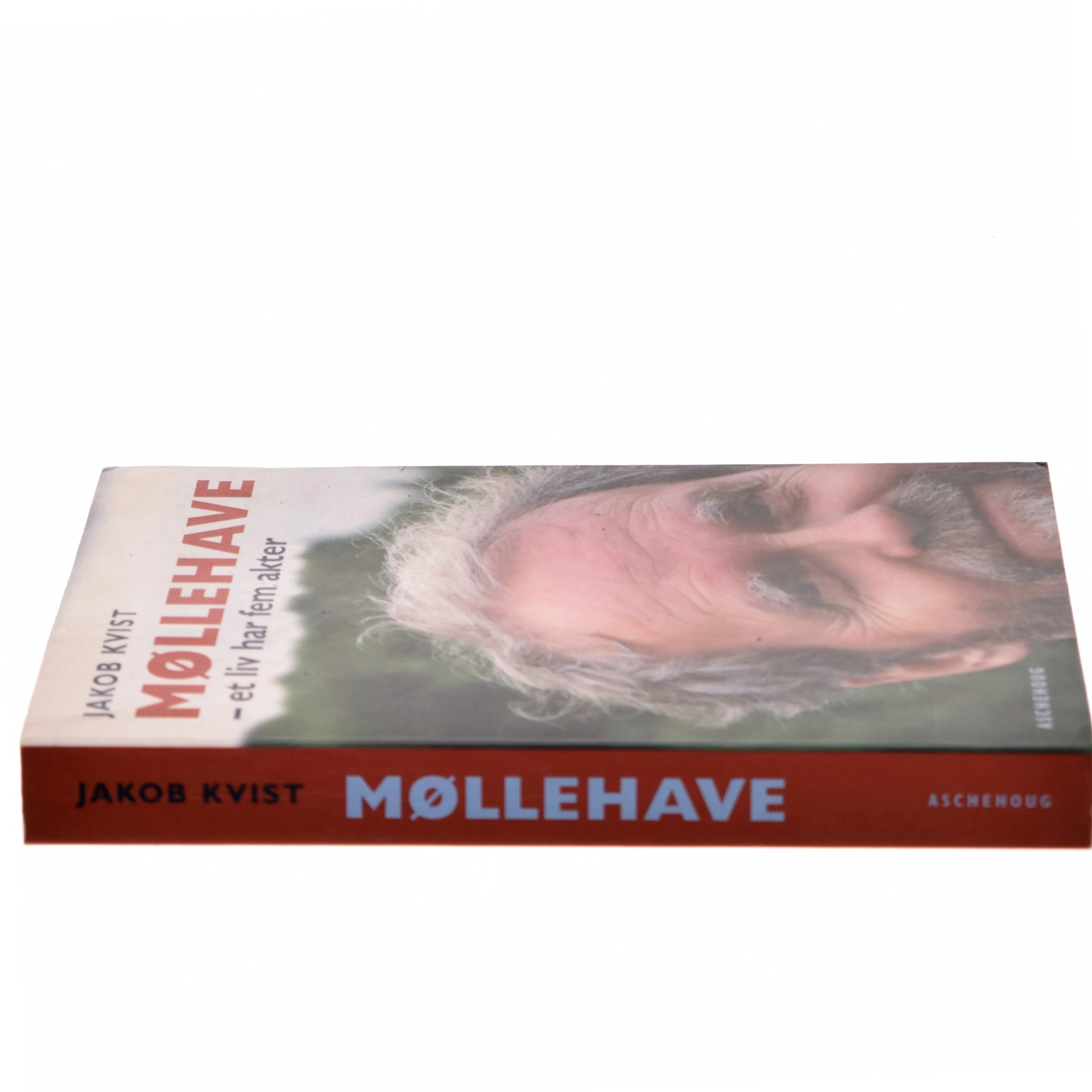 Møllehave : et liv har fem akter af Jakob Kvist (Bog)