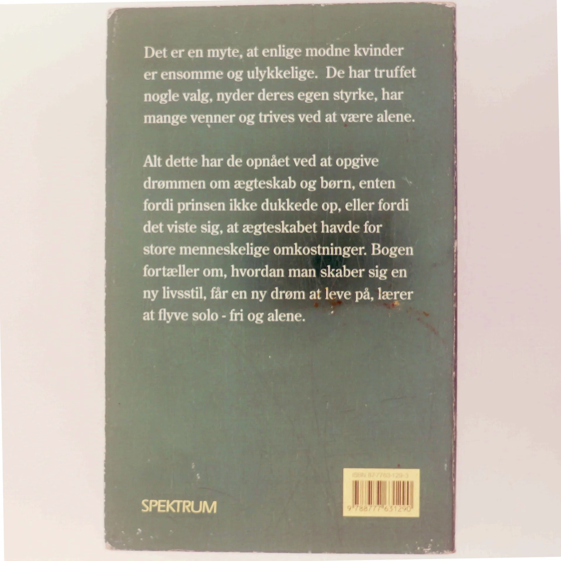 Fri og alene : voksne kvinders valg og muligheder (Bog)