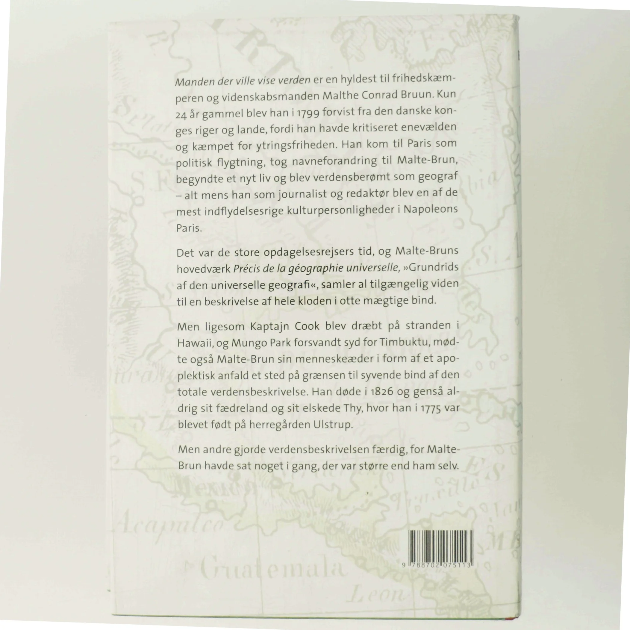 Manden der ville vise verden : Malthe Conrad Bruun & Malte-Brun af Bjørn Bredal (Bog)