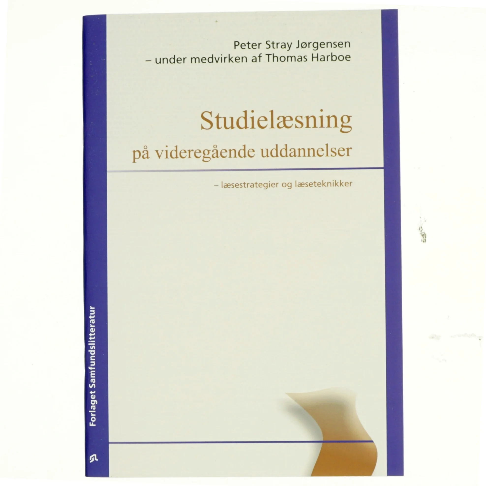 Studielæsning på videregående uddannelser : læsestrategier og læseteknikker (Bog)