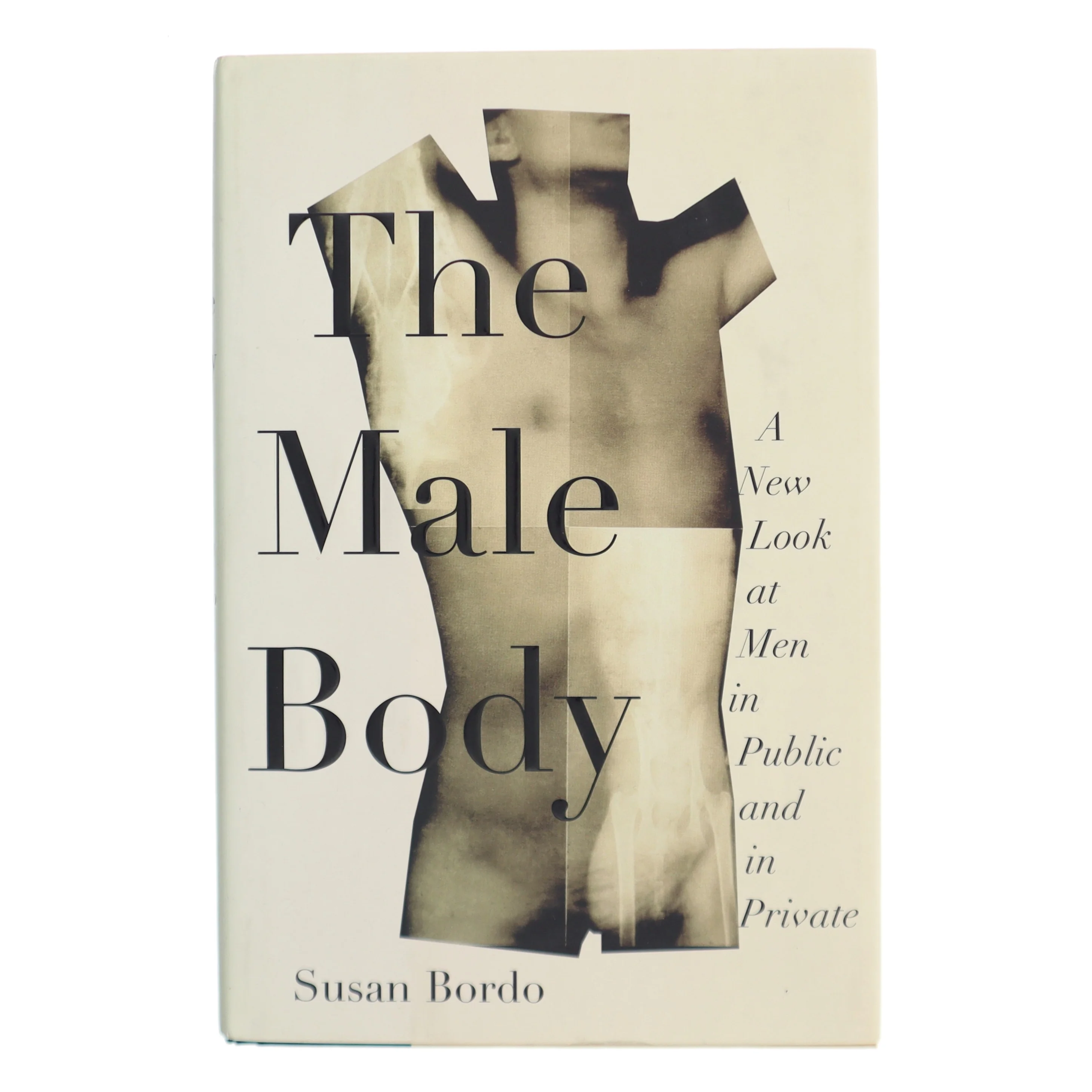 The male body : a new look at men in public and in private af Susan Bordo (Bog)