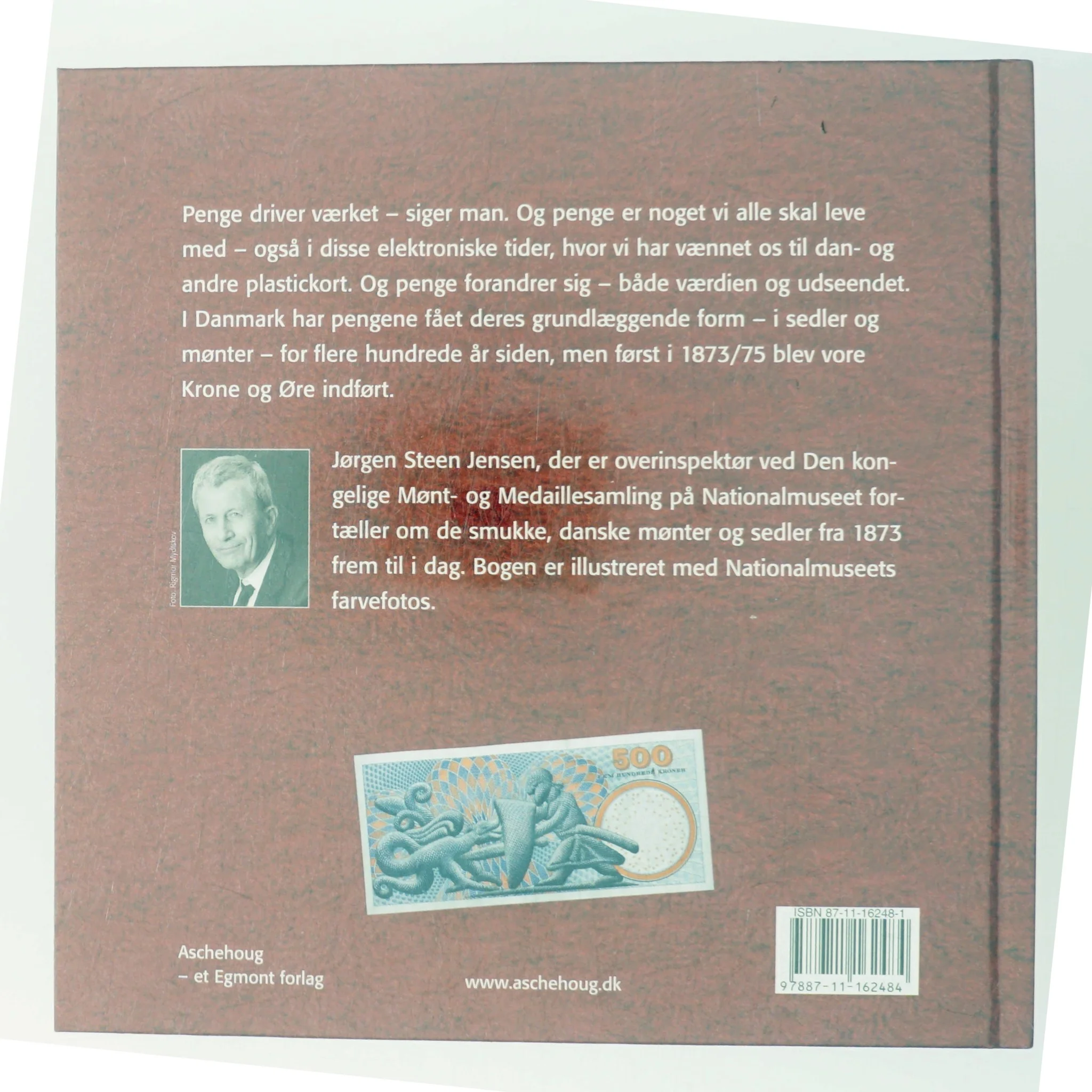 Danske mønter og sedler : krone og øre fra 1875 til i dag af Jørgen Steen Jensen (Bog)