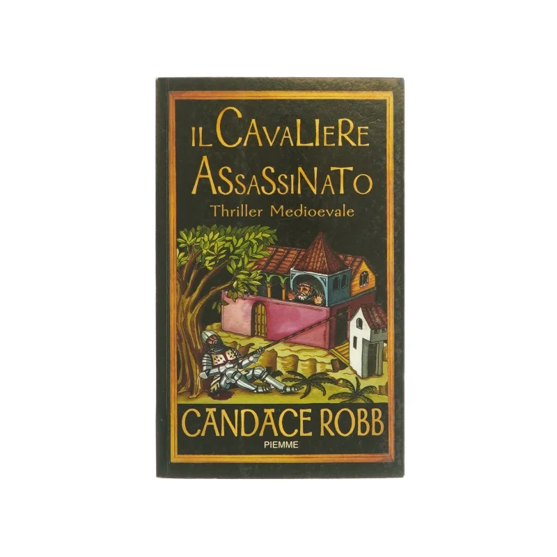 Il cavaliere assassinato af Candace Robb (bog)