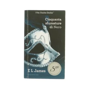 Fifty shades darker - Cinquanra sfumature de nero af EL James (bog)
